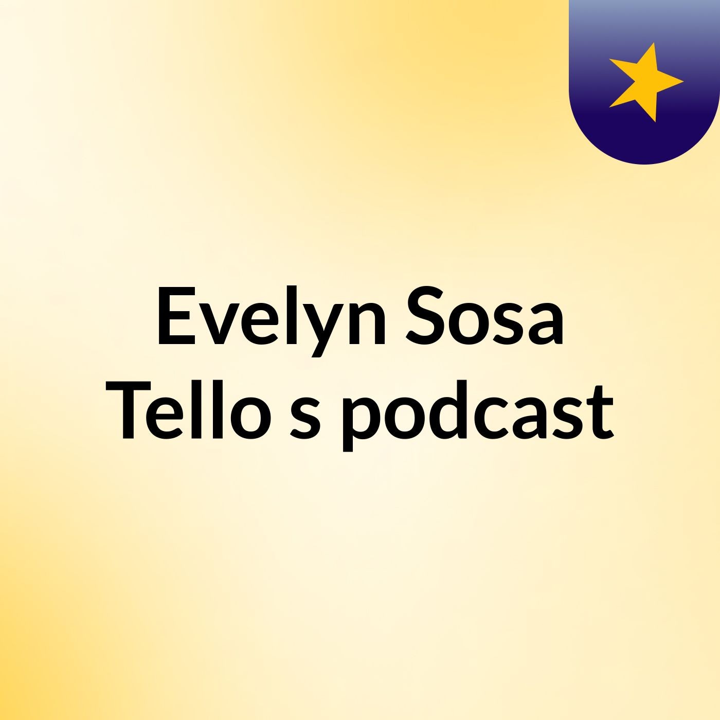 Evelyn Sosa Tello's podcast