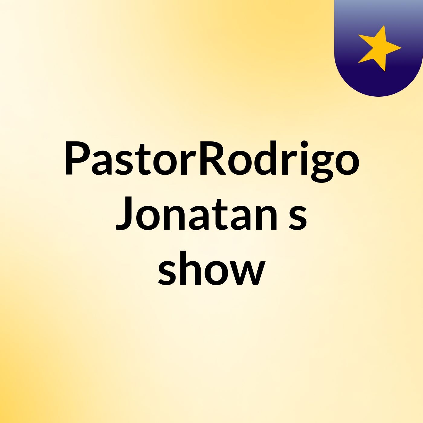 PastorRodrigo Jonatan's show