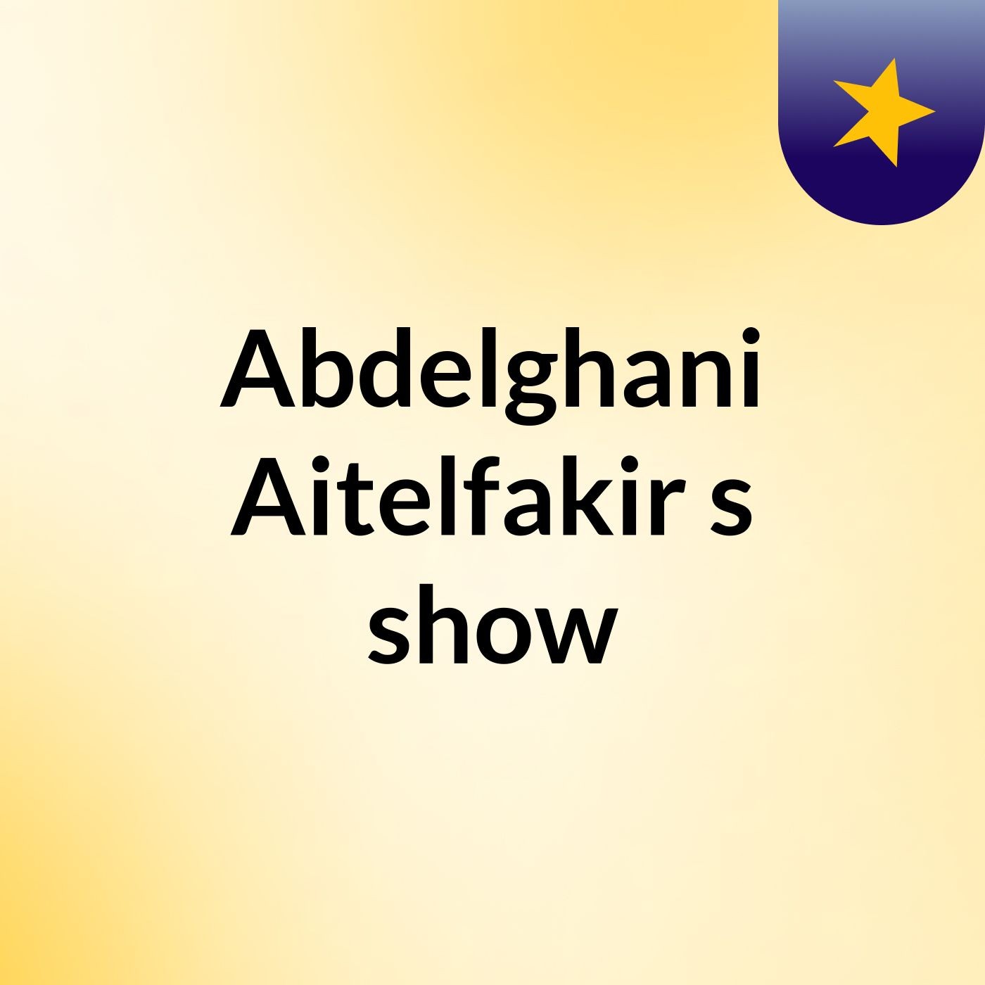 Abdelghani Aitelfakir's show
