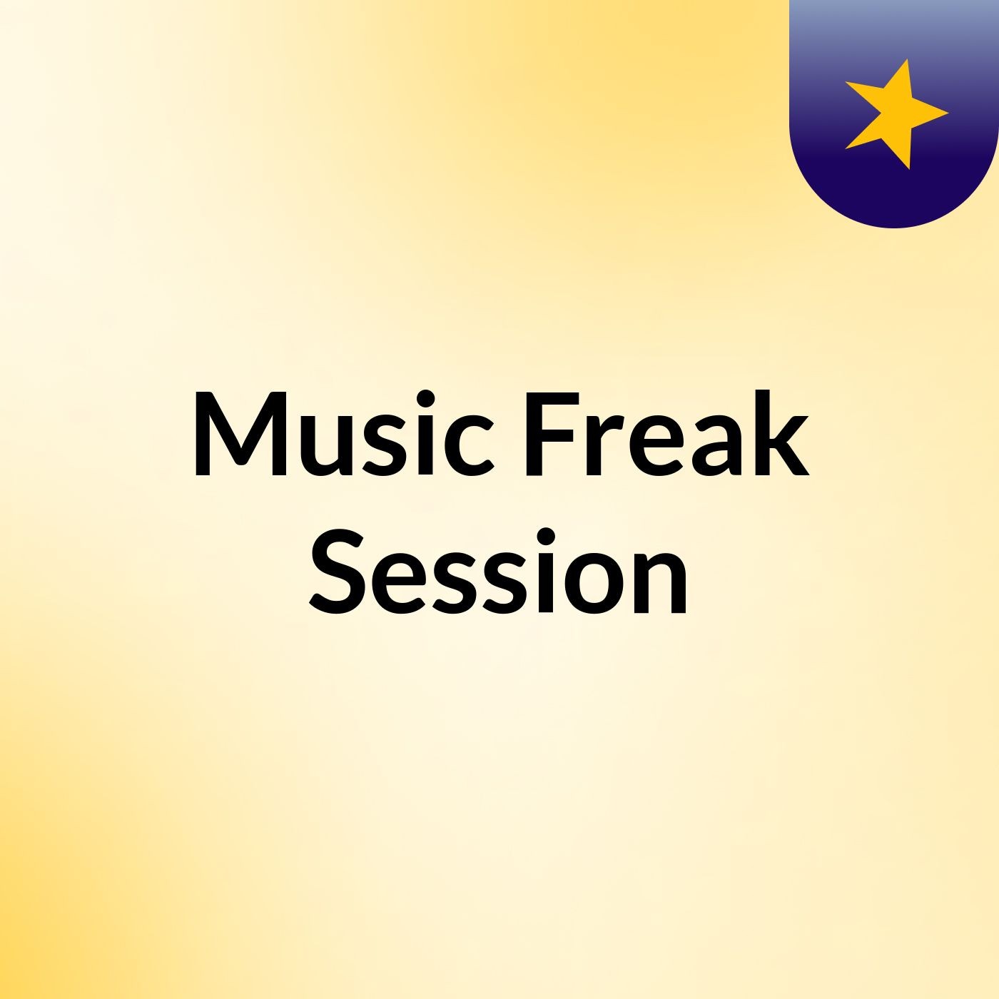Music Freak Session
