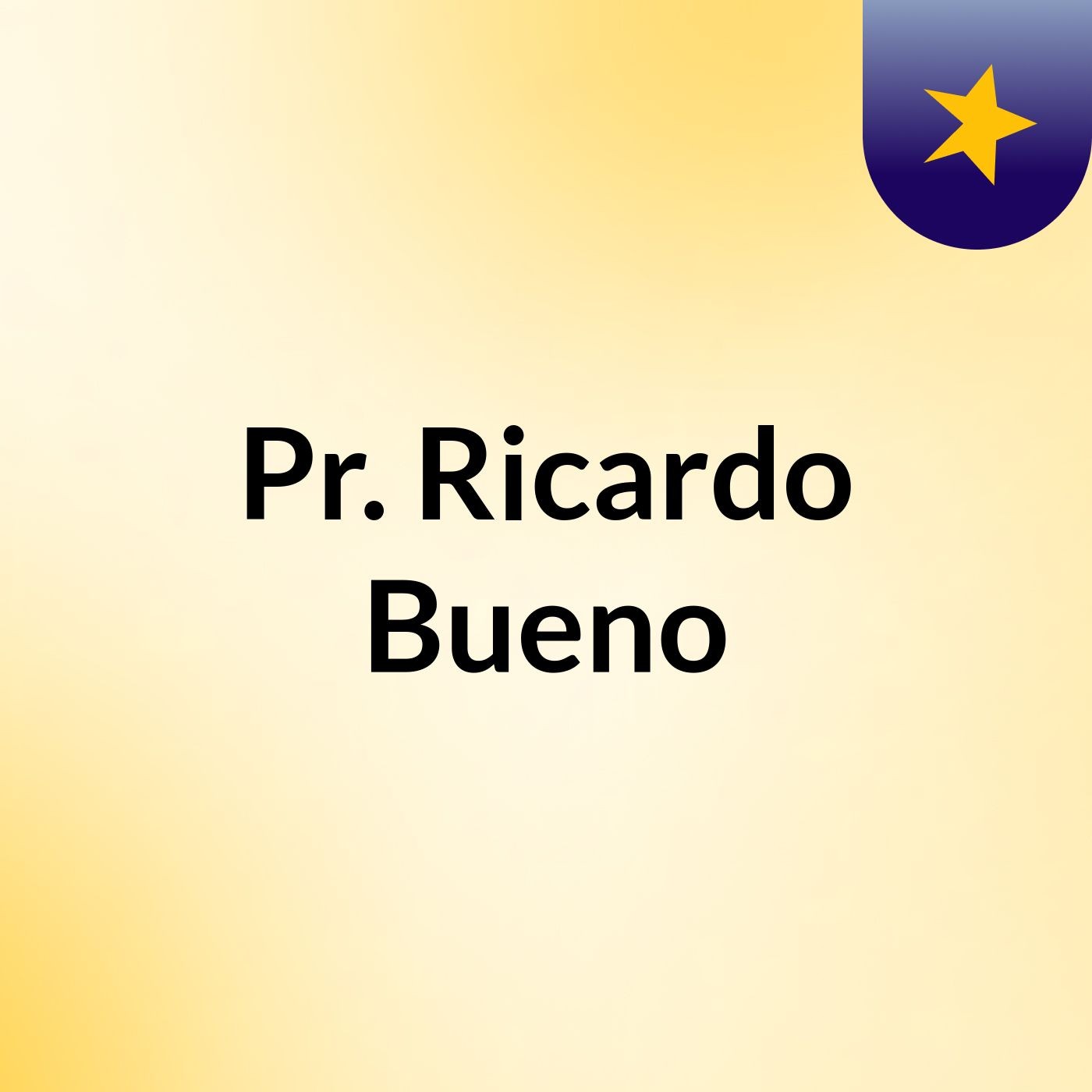 Pr. Ricardo Bueno podcast artwork