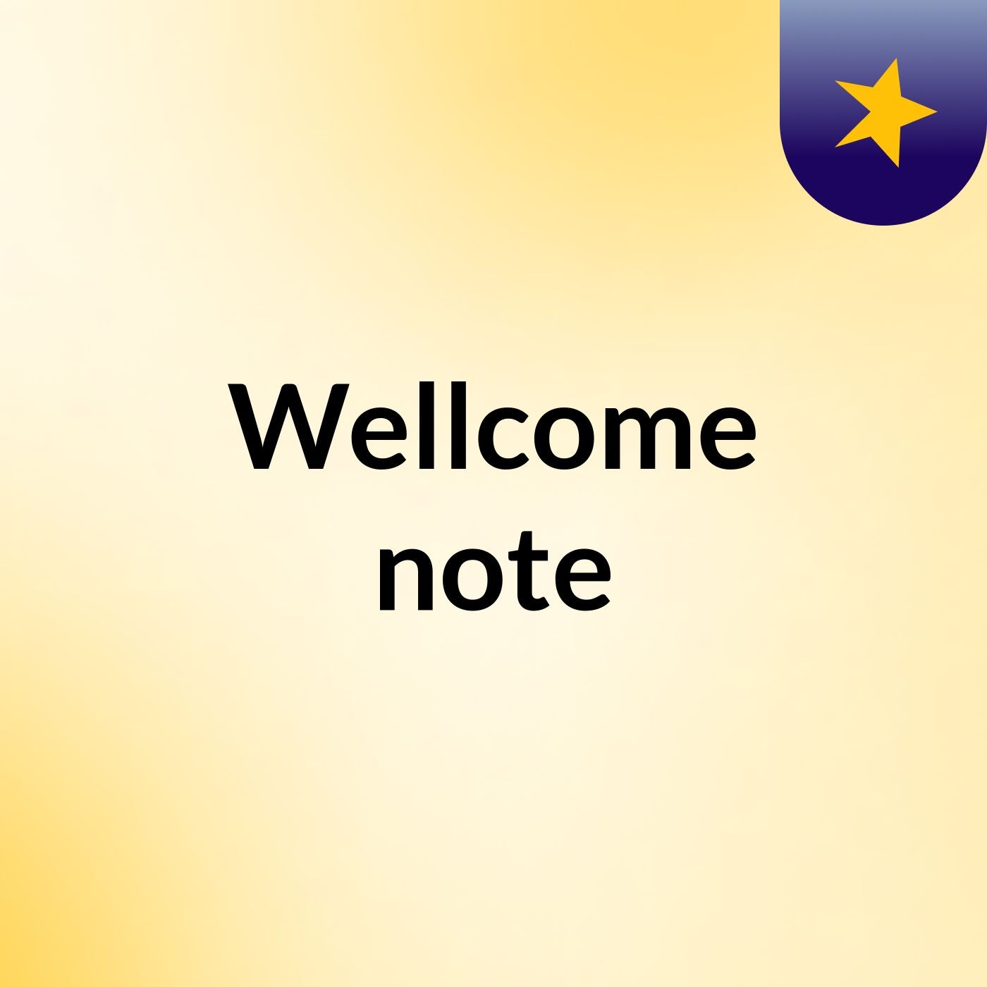 Wellcome note