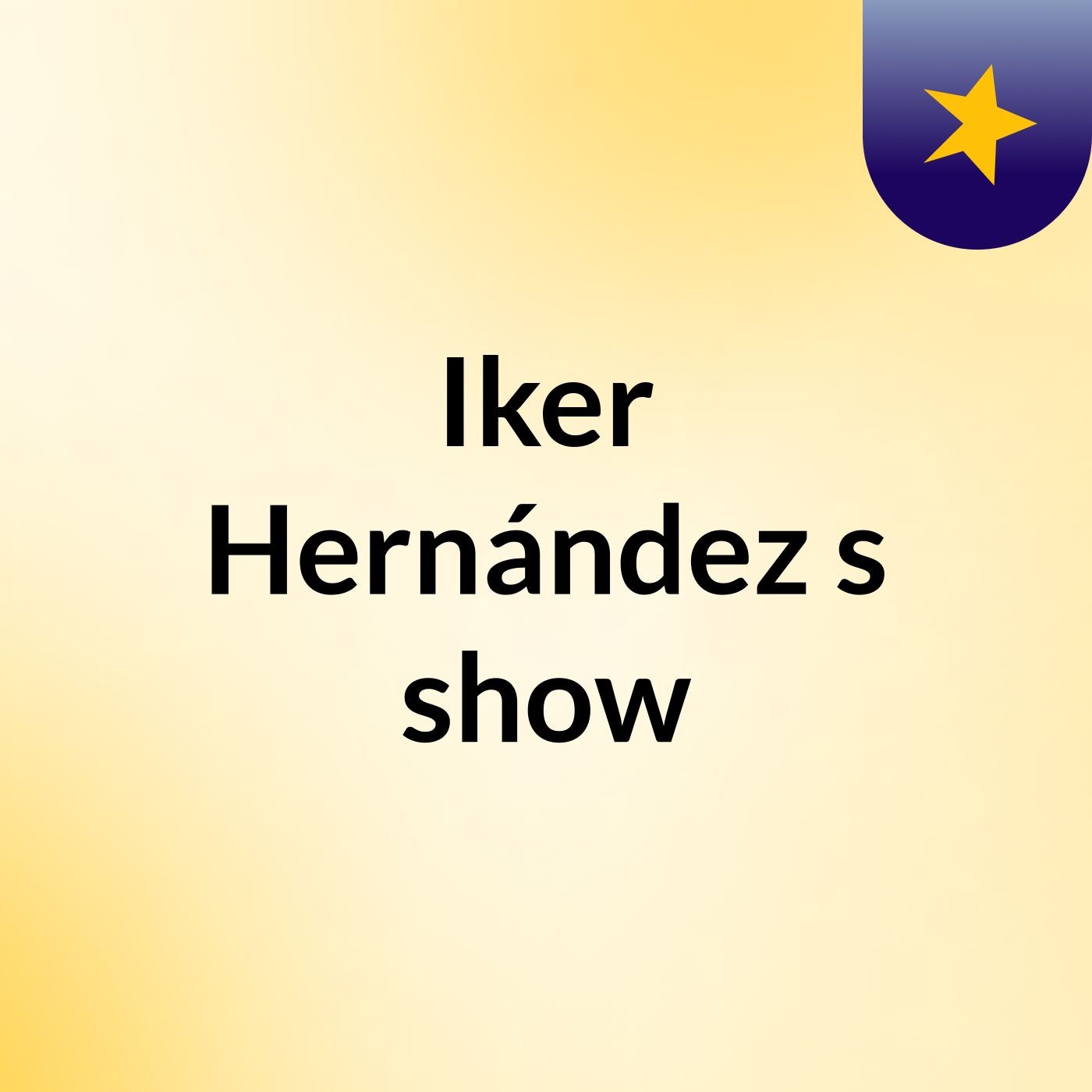 Iker Hernández's show