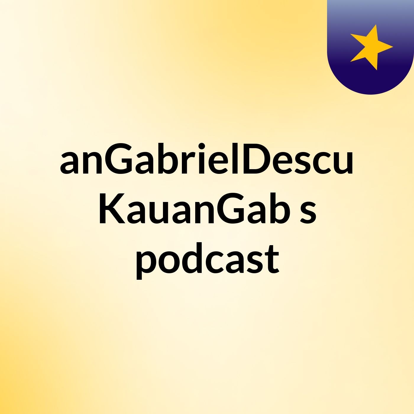 KauanGabrielDesculpas KauanGab's podcast