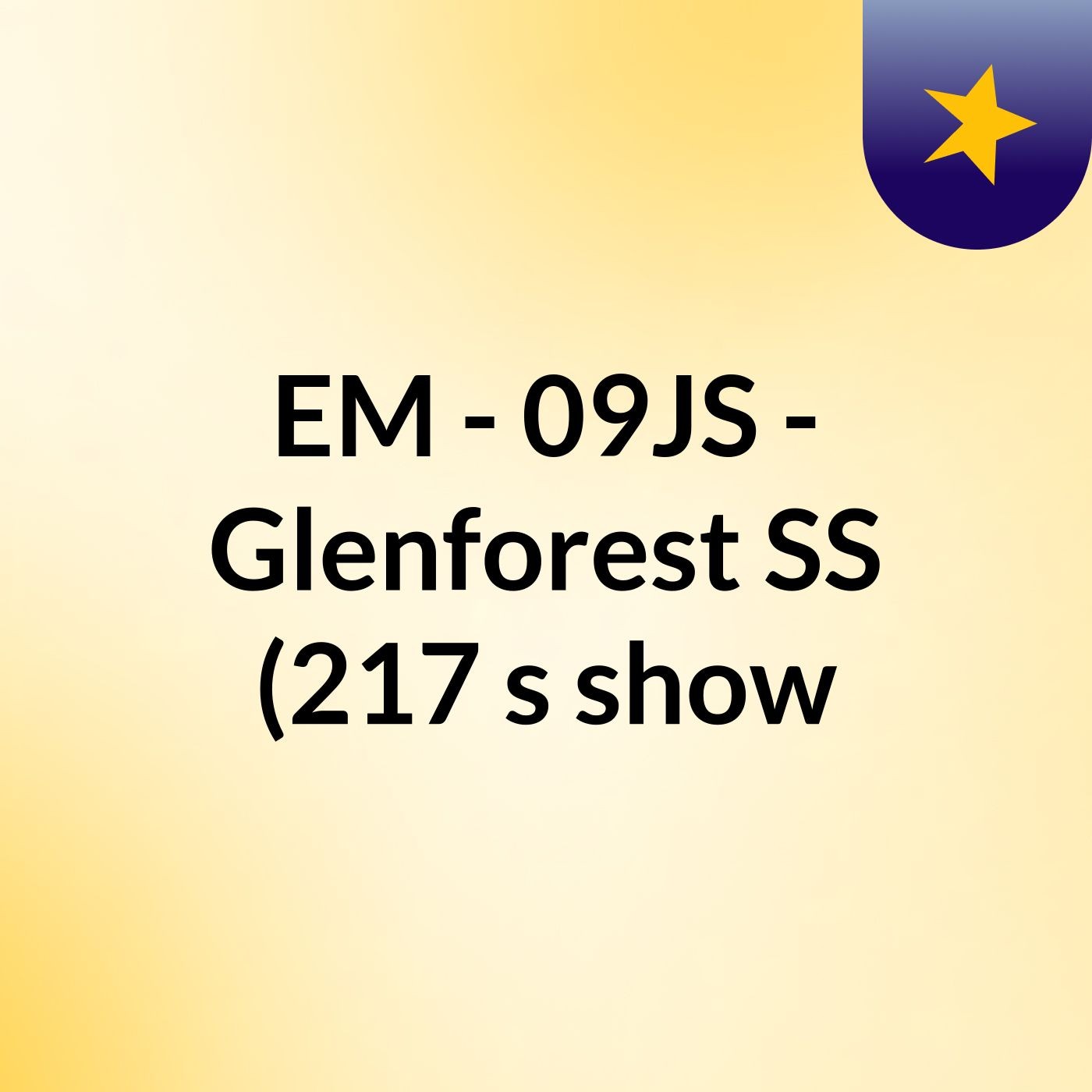 EM - 09JS - Glenforest SS (217's show