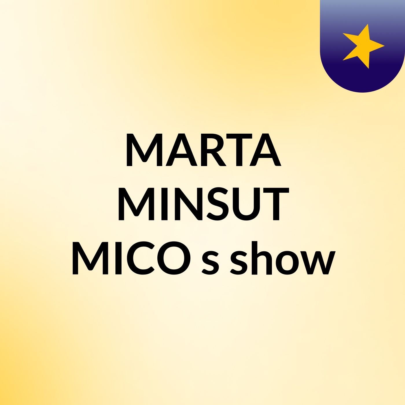 MARTA MINSUT MICO's show