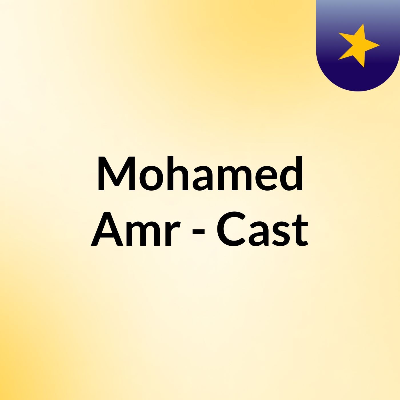 Mohamed Amr - Cast podcast artwork