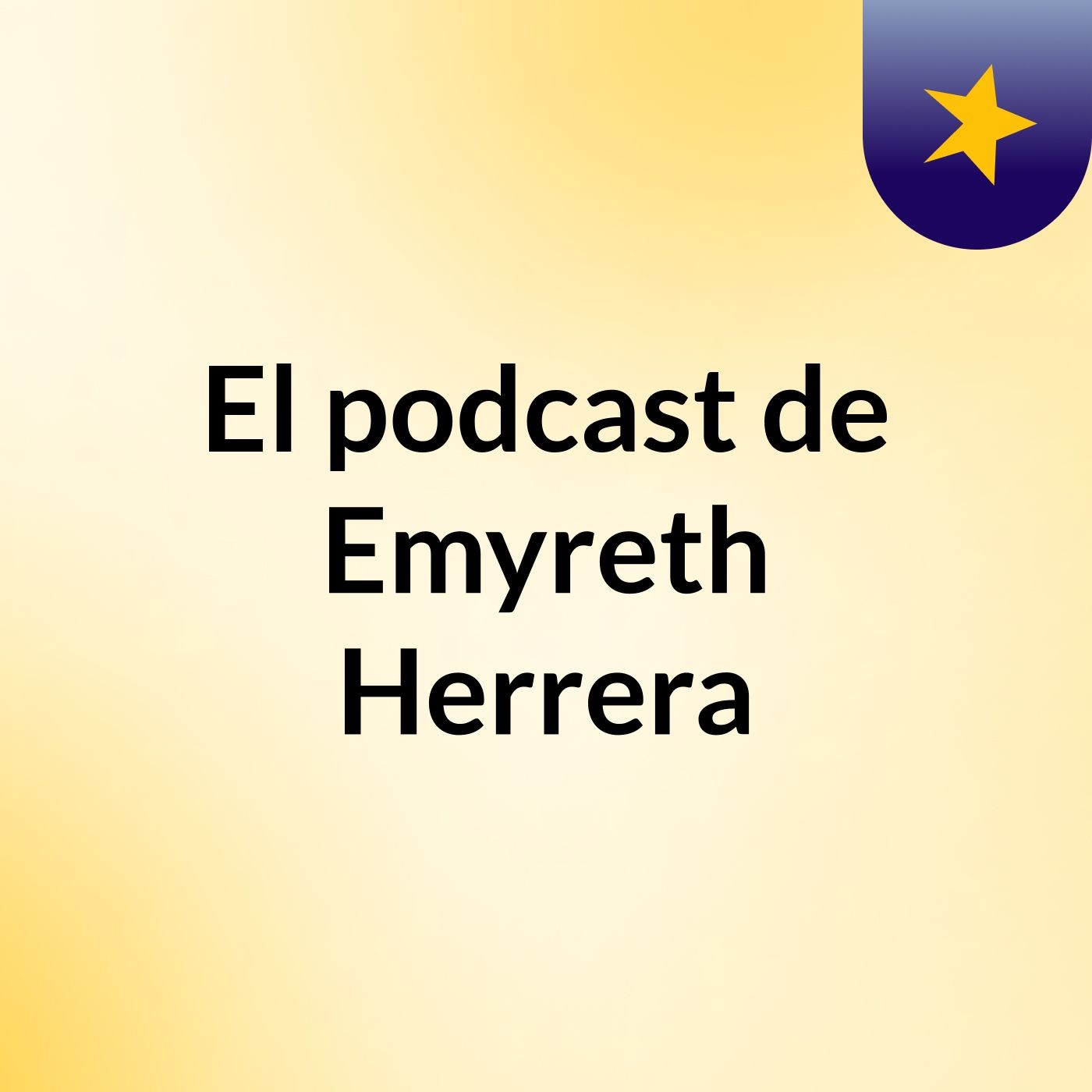 El podcast de Emyreth Herrera podcast artwork