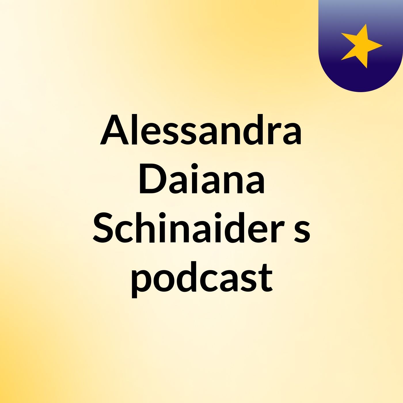 Alessandra Daiana Schinaider's podcast