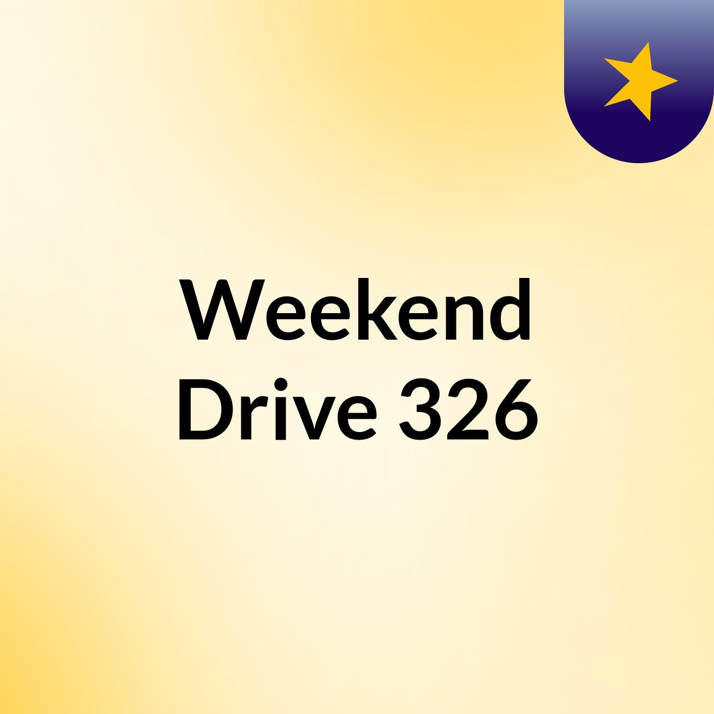 Weekend Drive 326