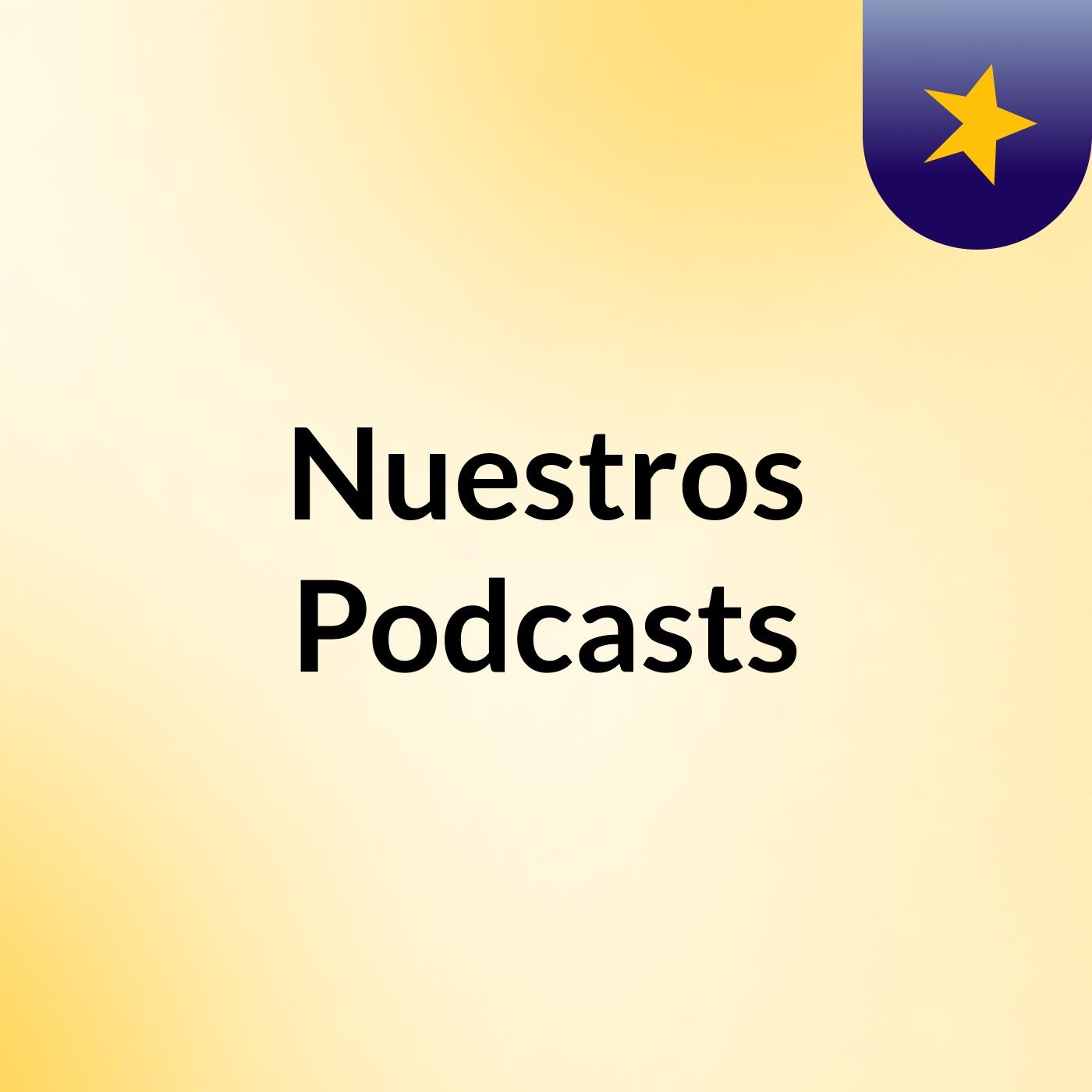 Nuestros Podcasts