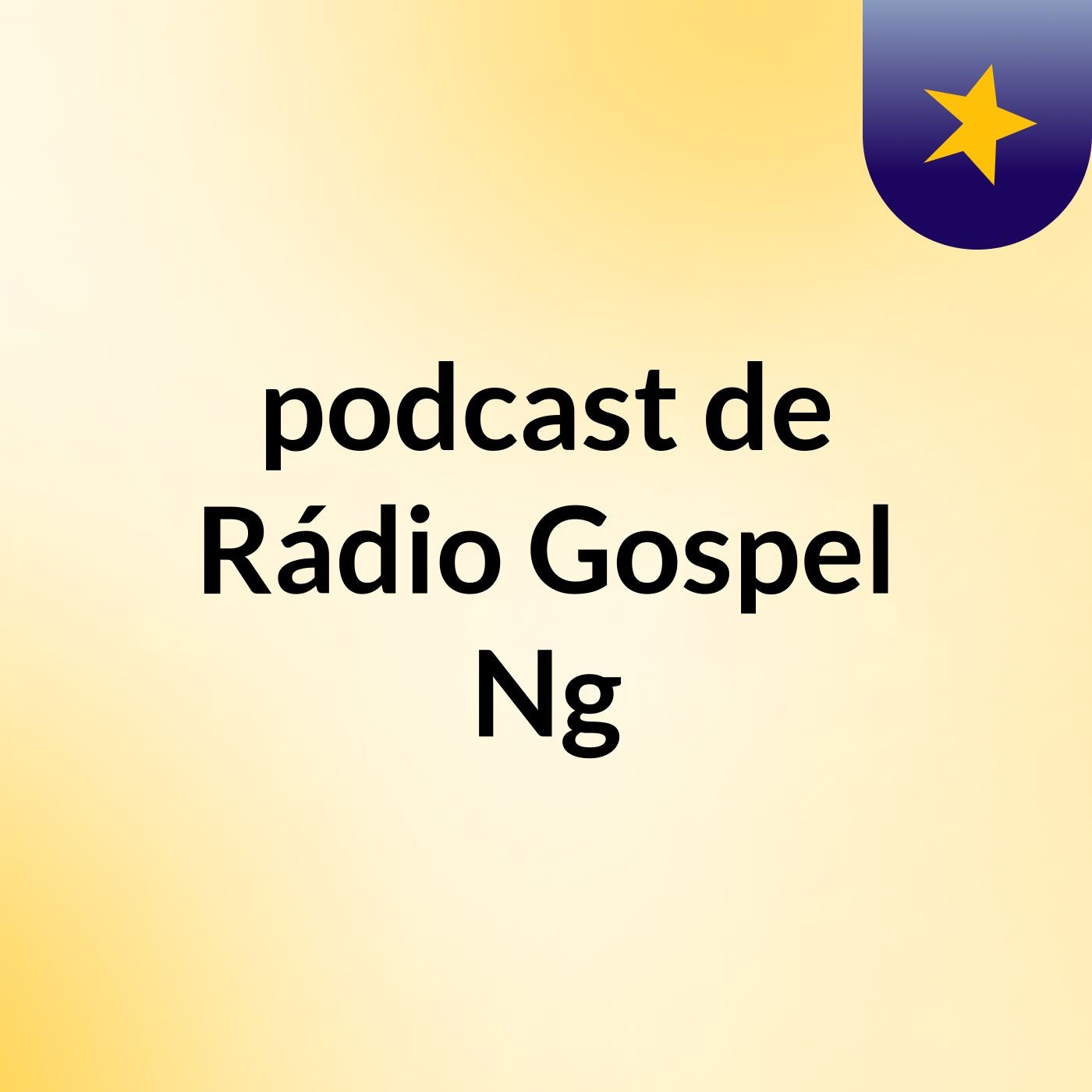 podcast de Rádio Gospel Ng