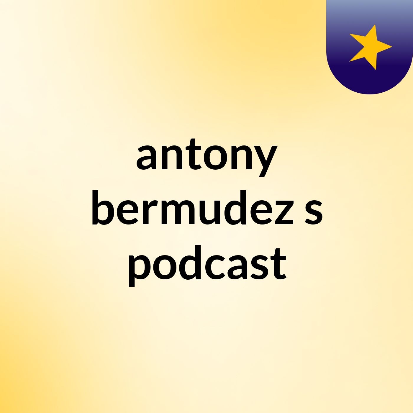 antony bermudez's podcast