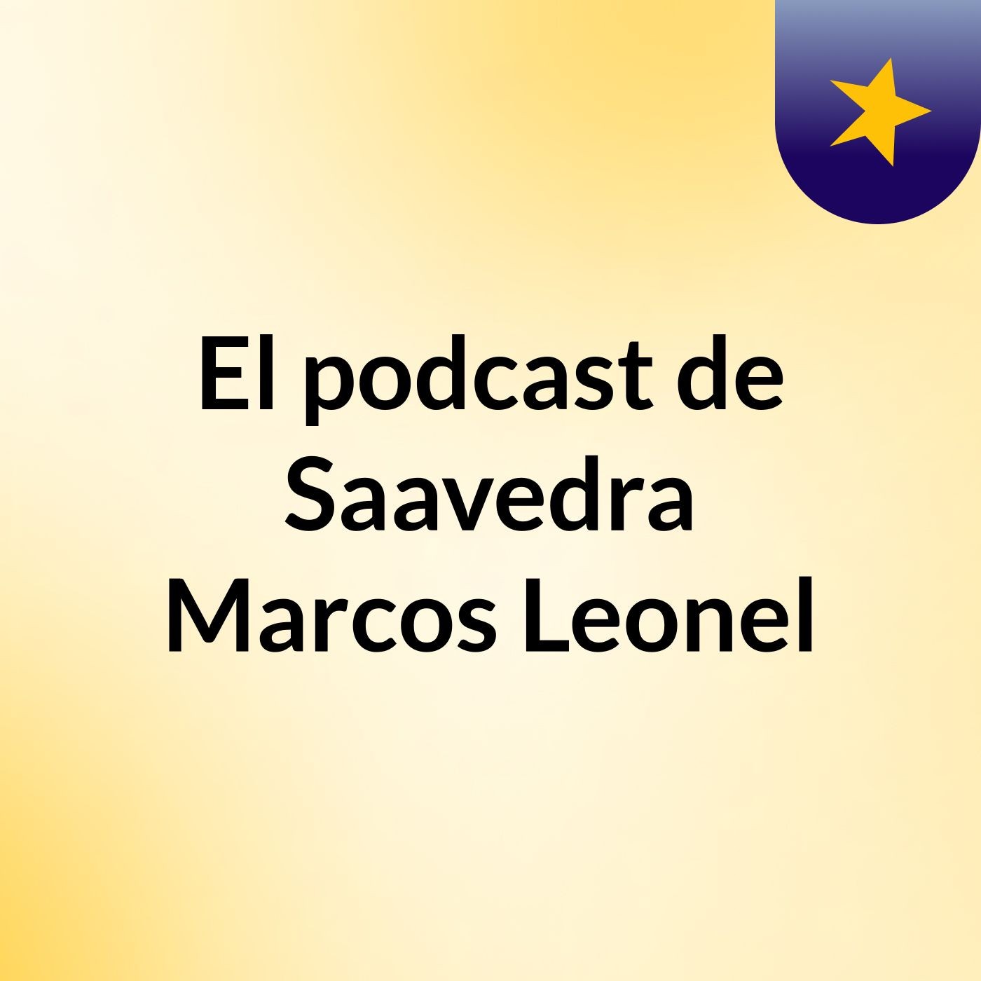 El podcast de Saavedra Marcos Leonel