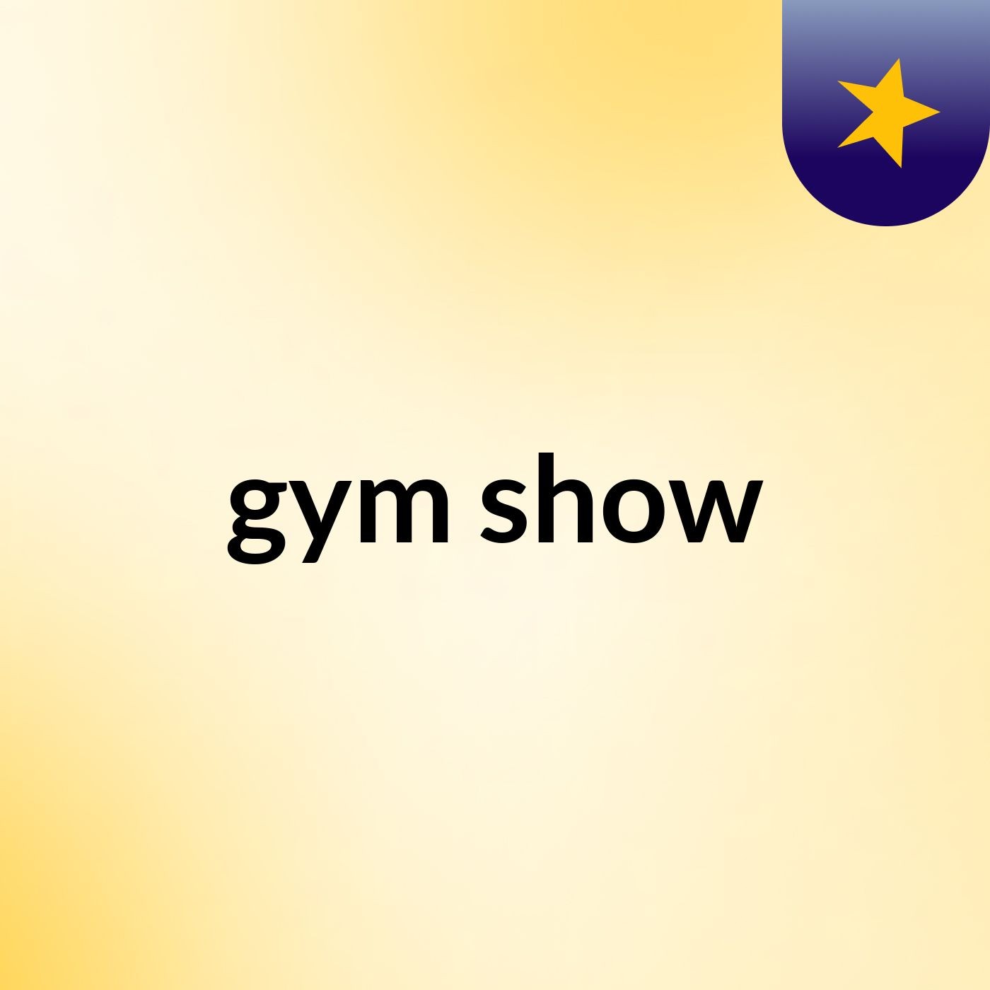 gym, show