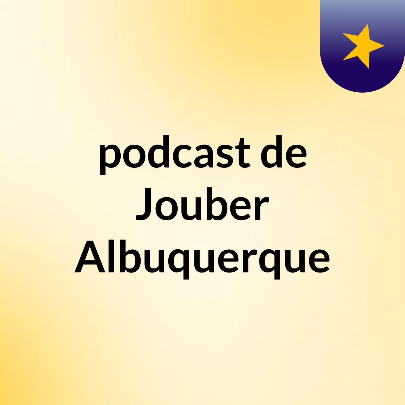 podcast de Jouber Albuquerque podcast artwork