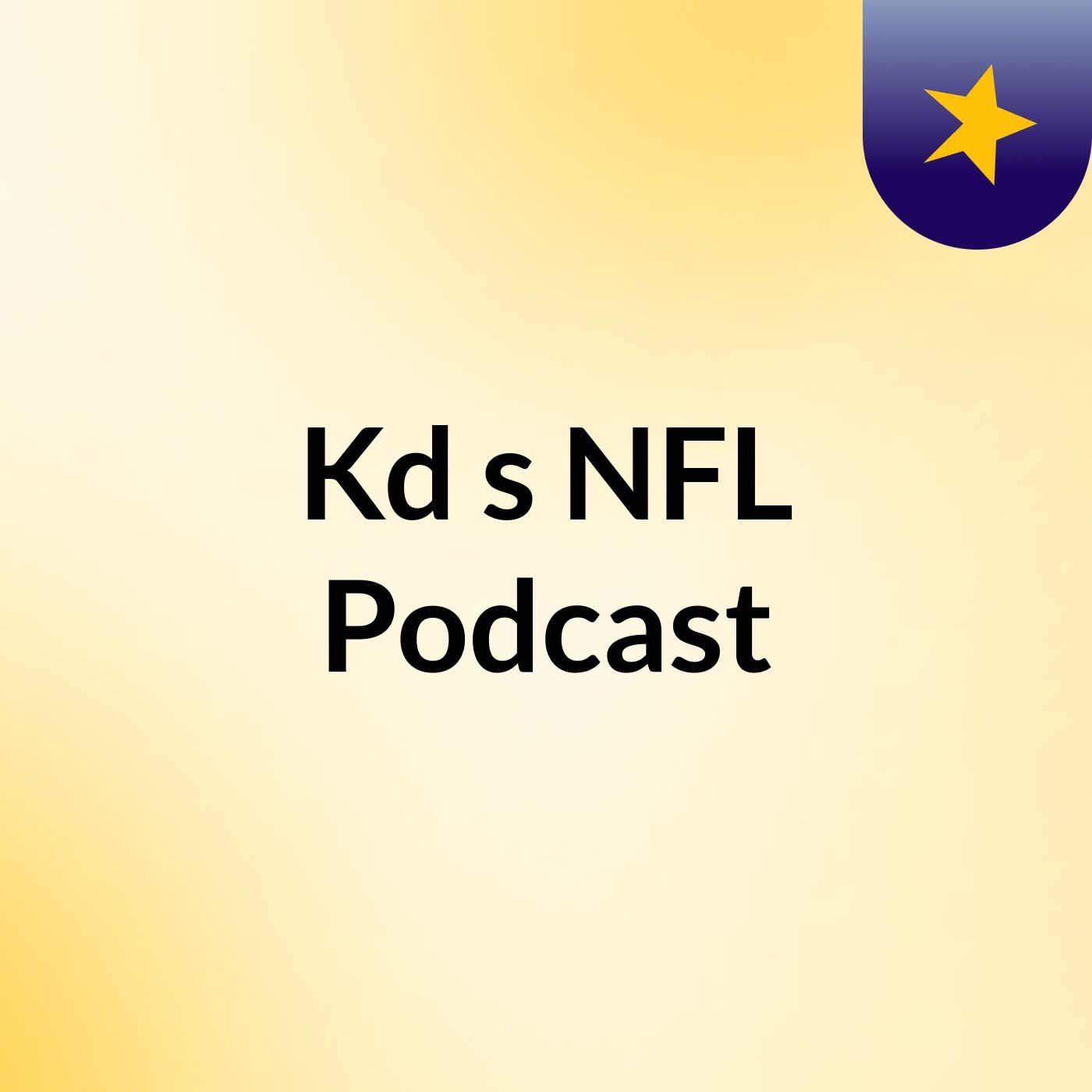 Kd\'s  NFL Podcast