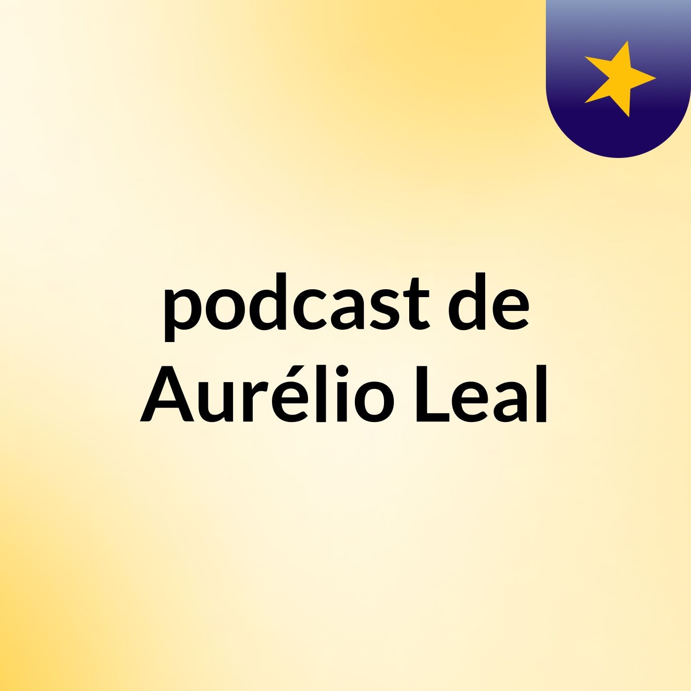podcast de Aurélio Leal podcast artwork