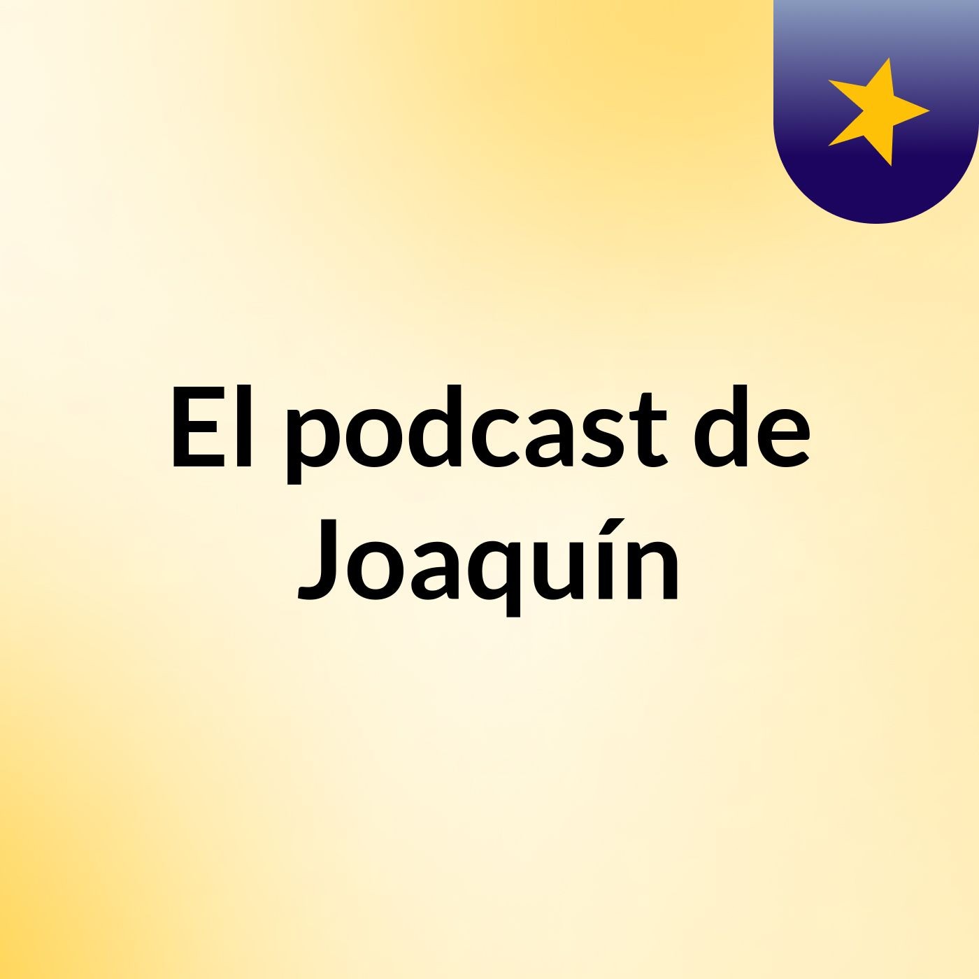 El podcast de Joaquín