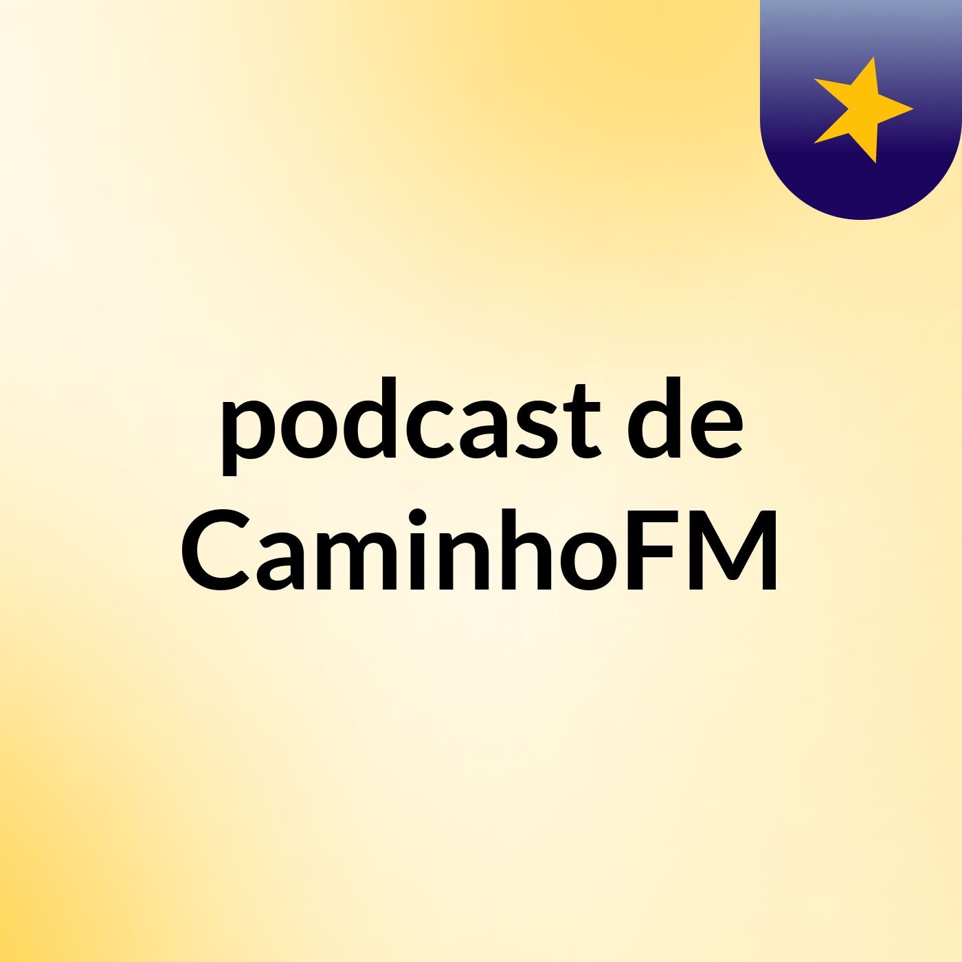 podcast de CaminhoFM