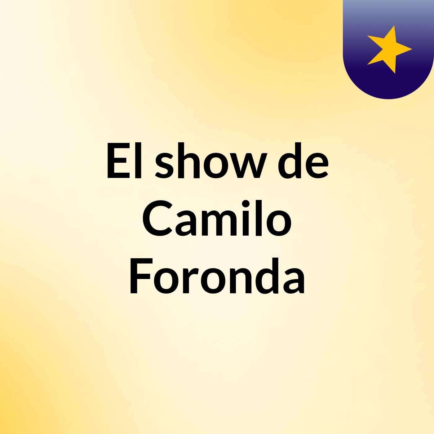 El show de Camilo Foronda