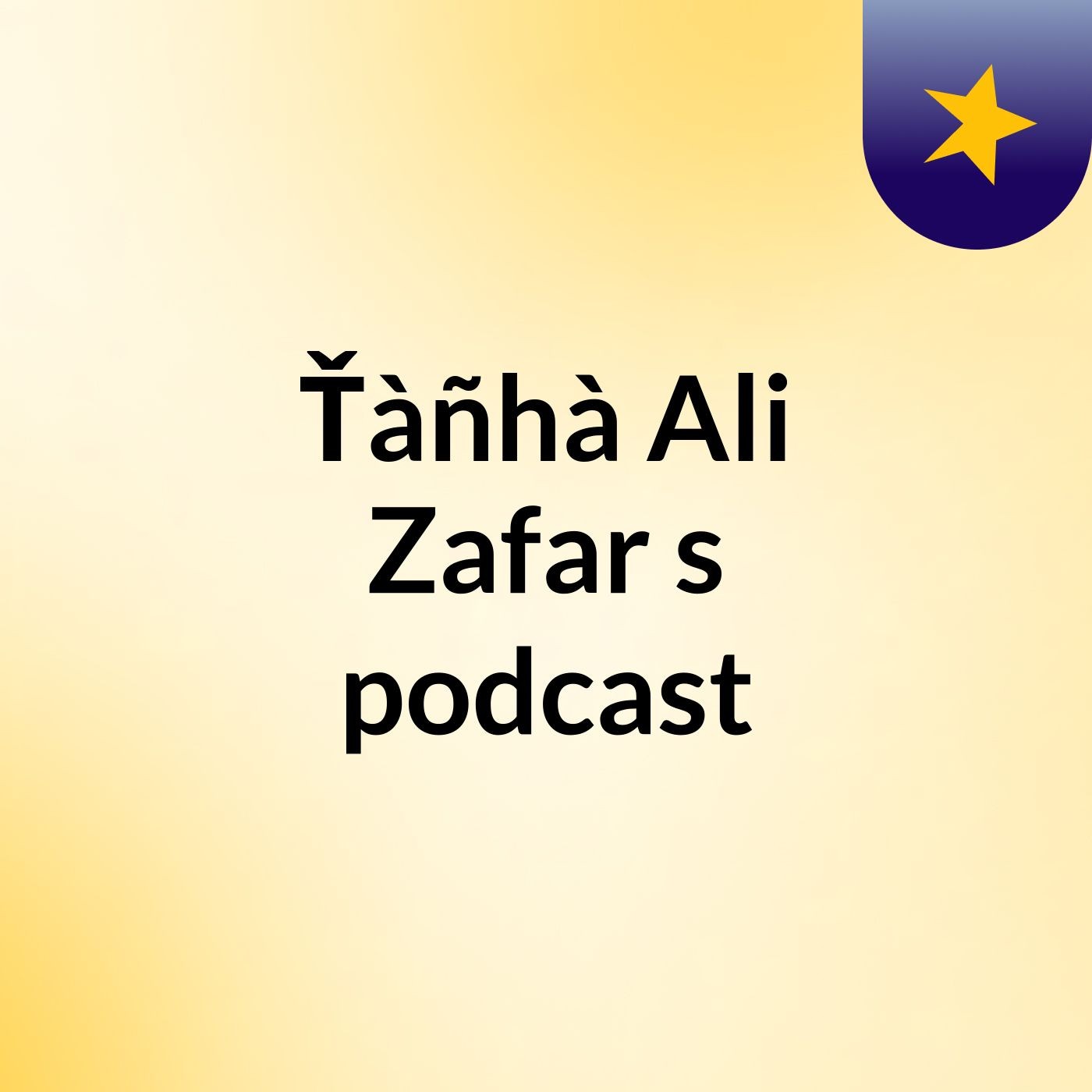 Ťàñhà Ali Zafar's podcast cover art