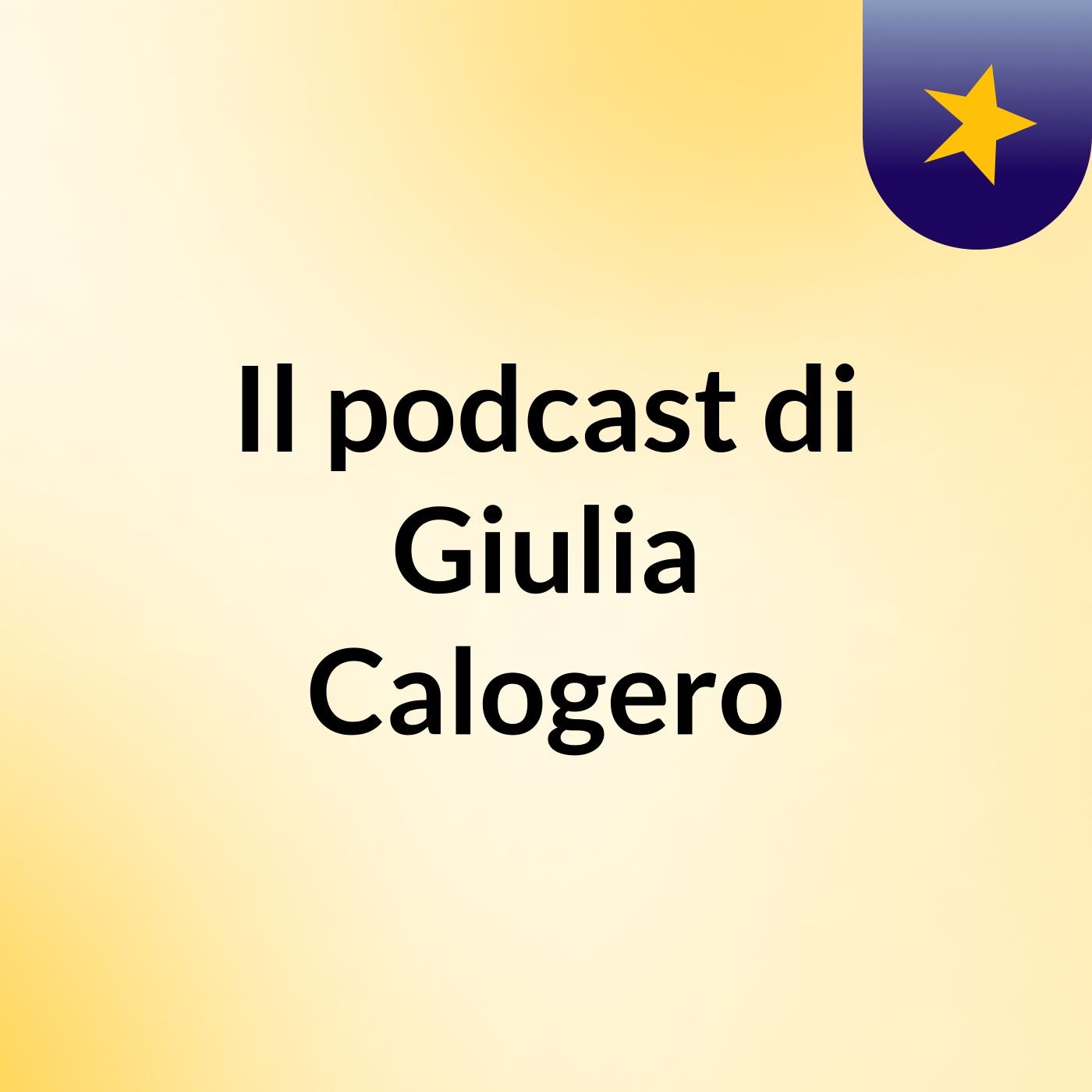 Il podcast di Giulia Calogero