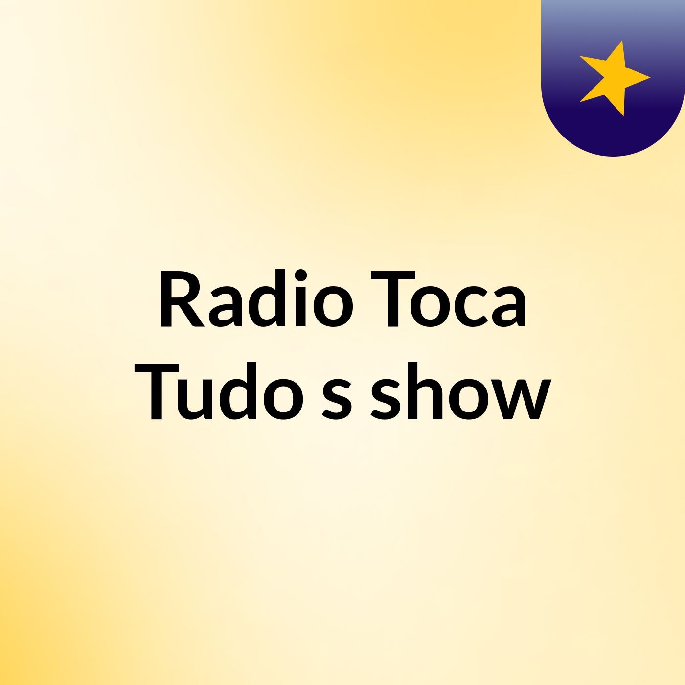 Radio Toca Tudo's show