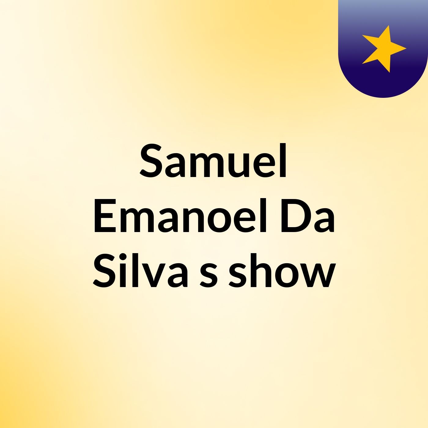 Samuel Emanoel Da Silva's show