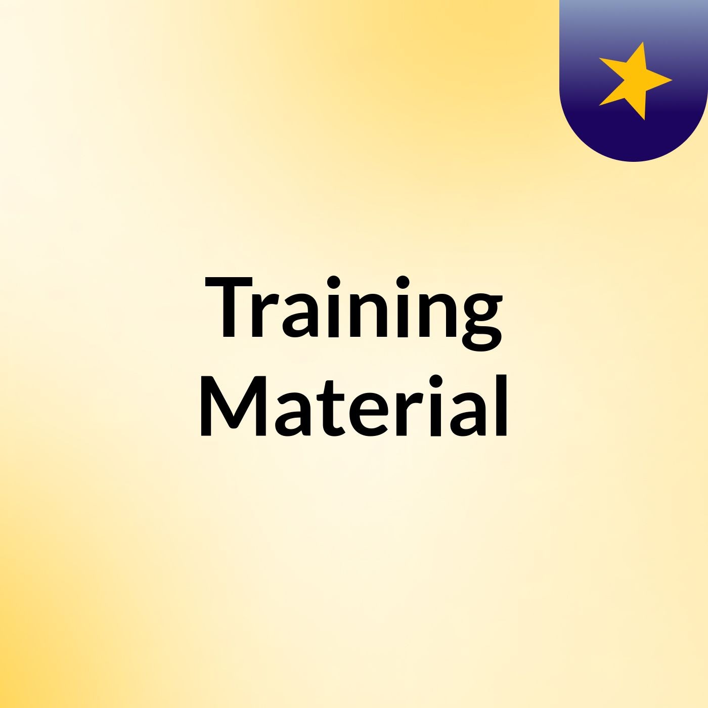 Training Material