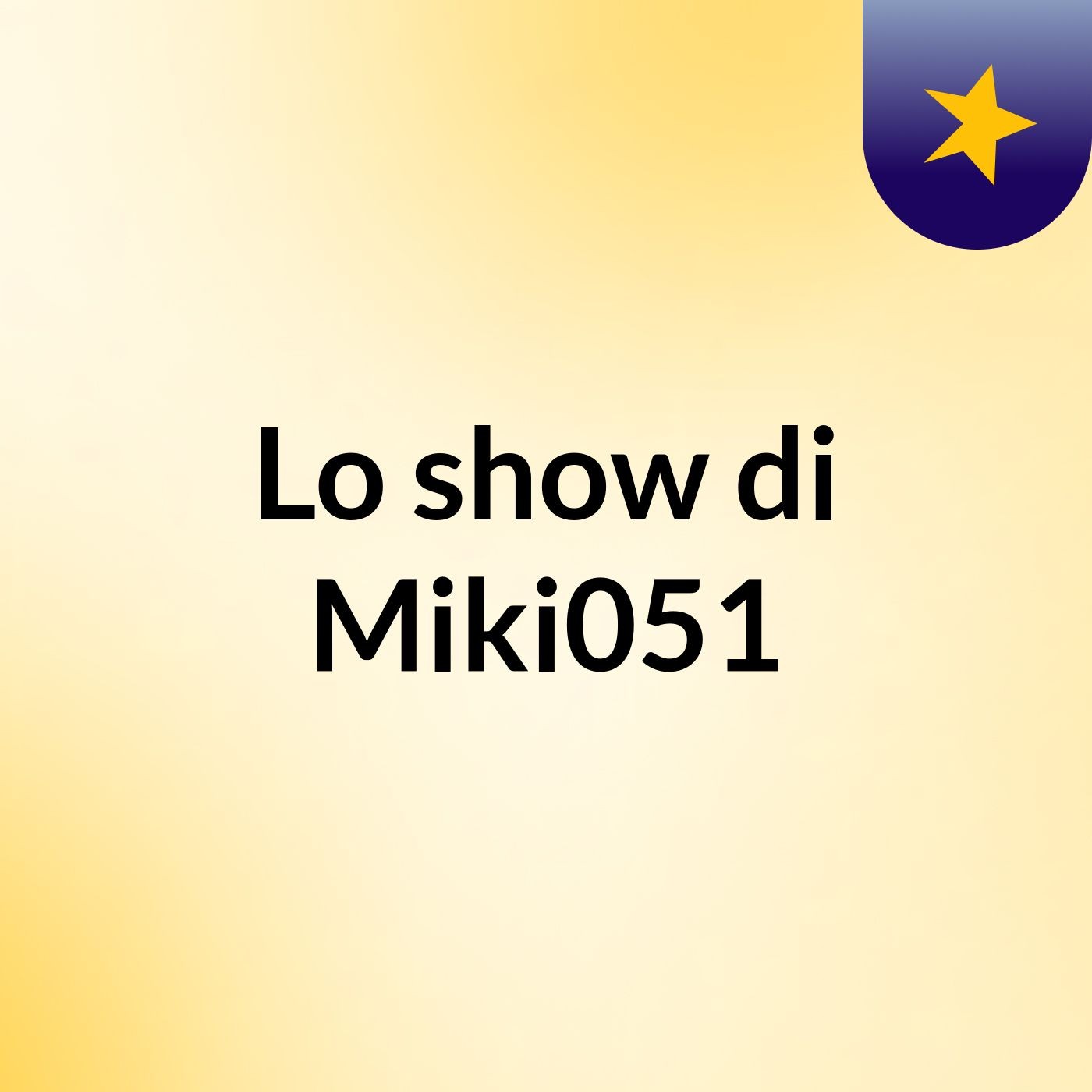 Lo show di Miki051