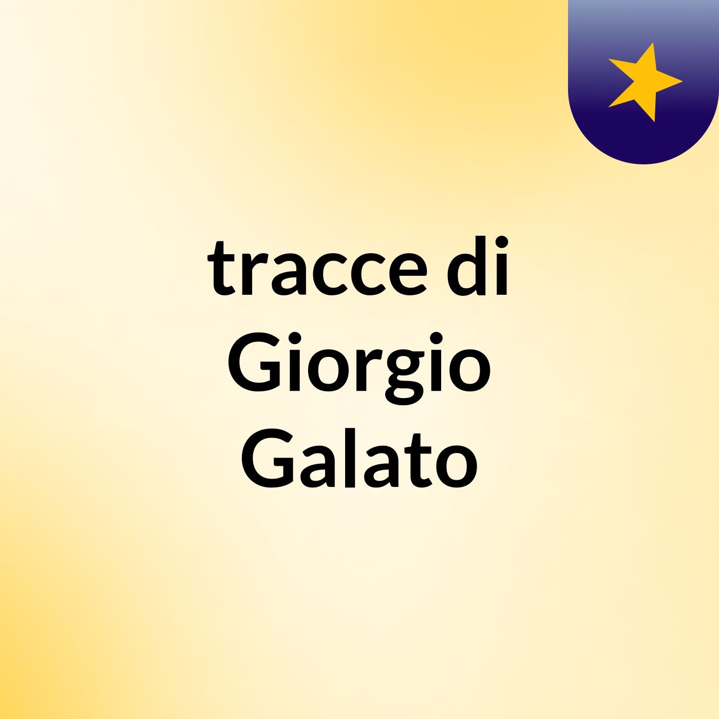 tracce di Giorgio Galato