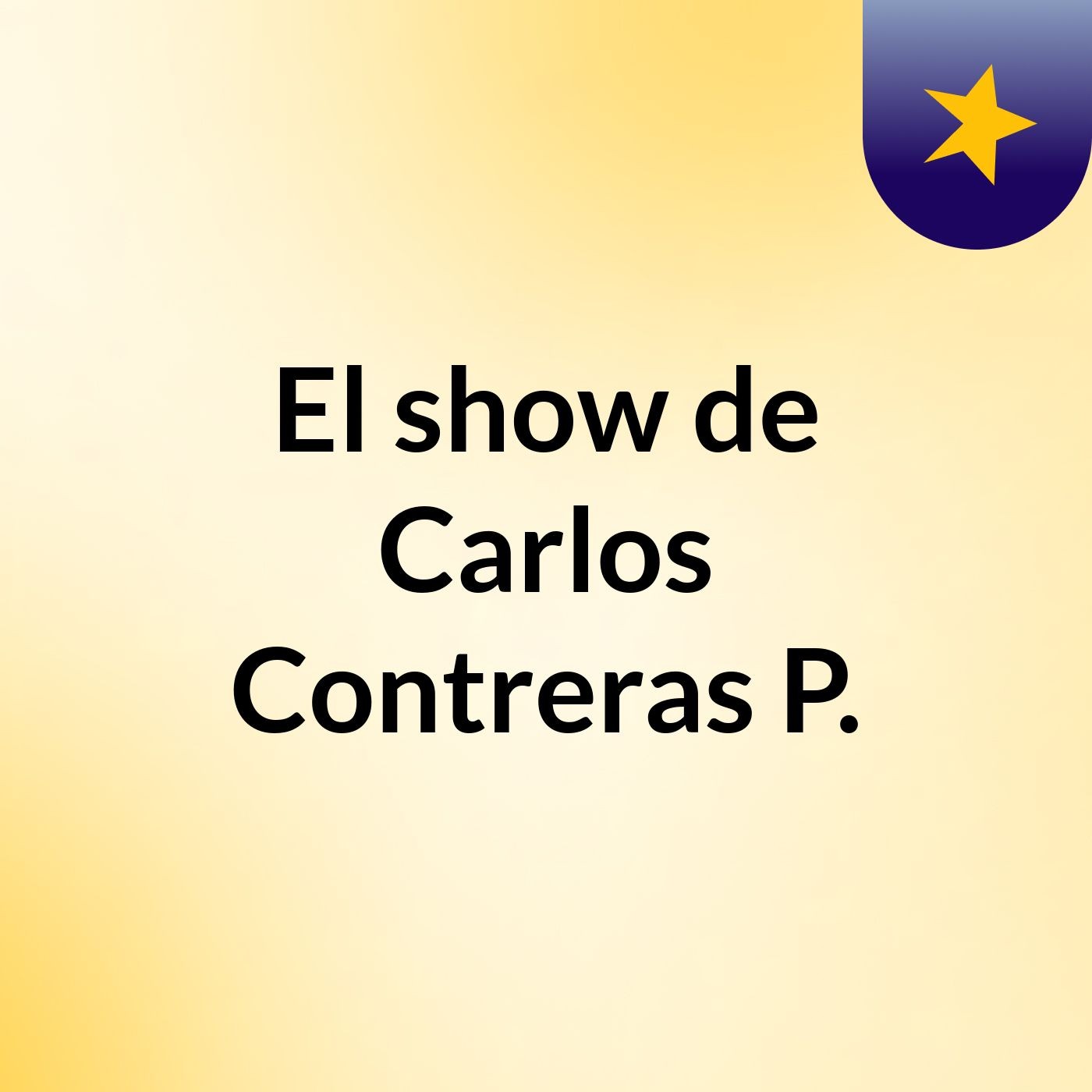 El show de Carlos Contreras P.