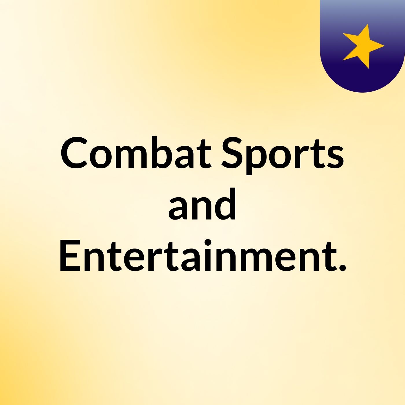 Combat Sports and Entertainment.