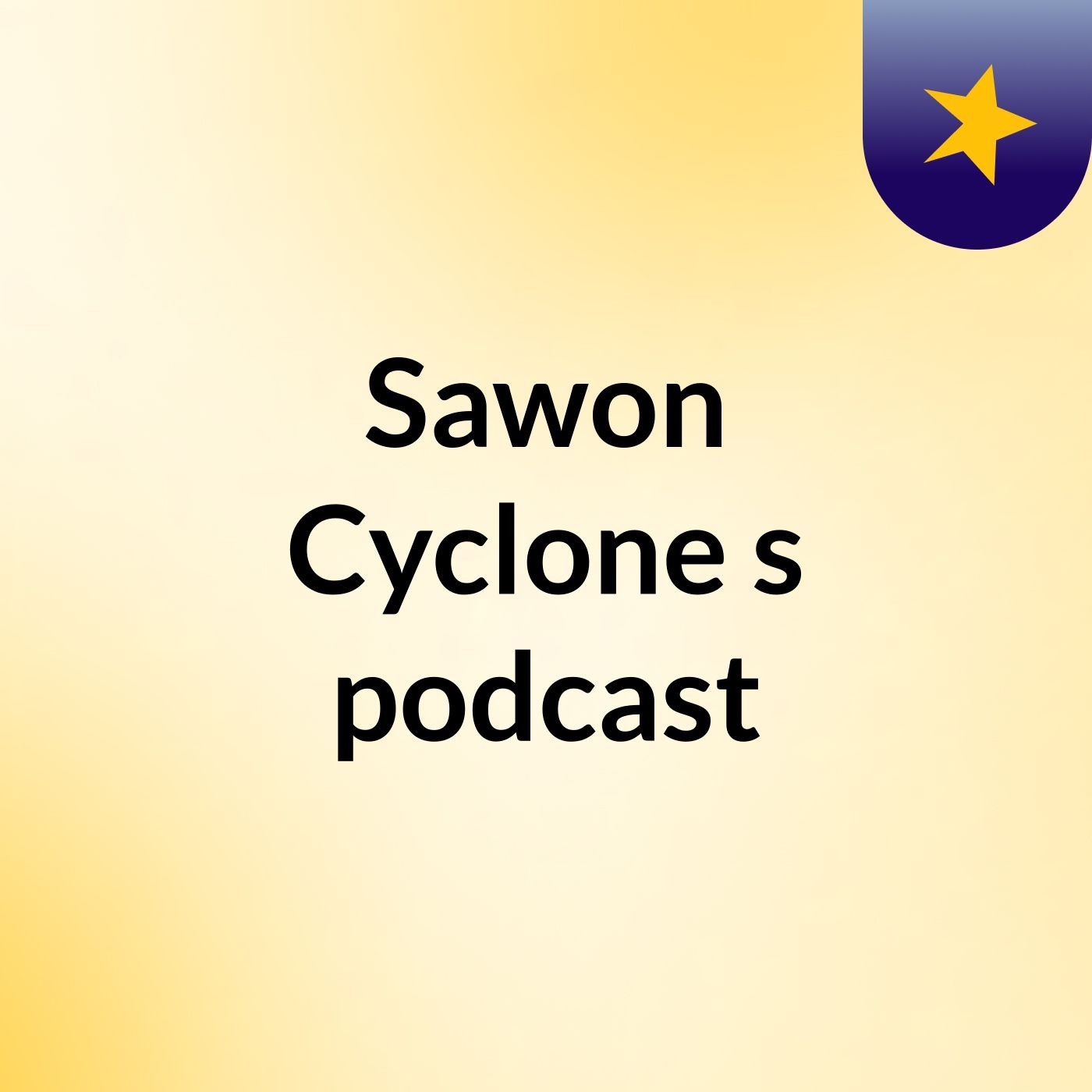 Sawon Cyclone's podcast