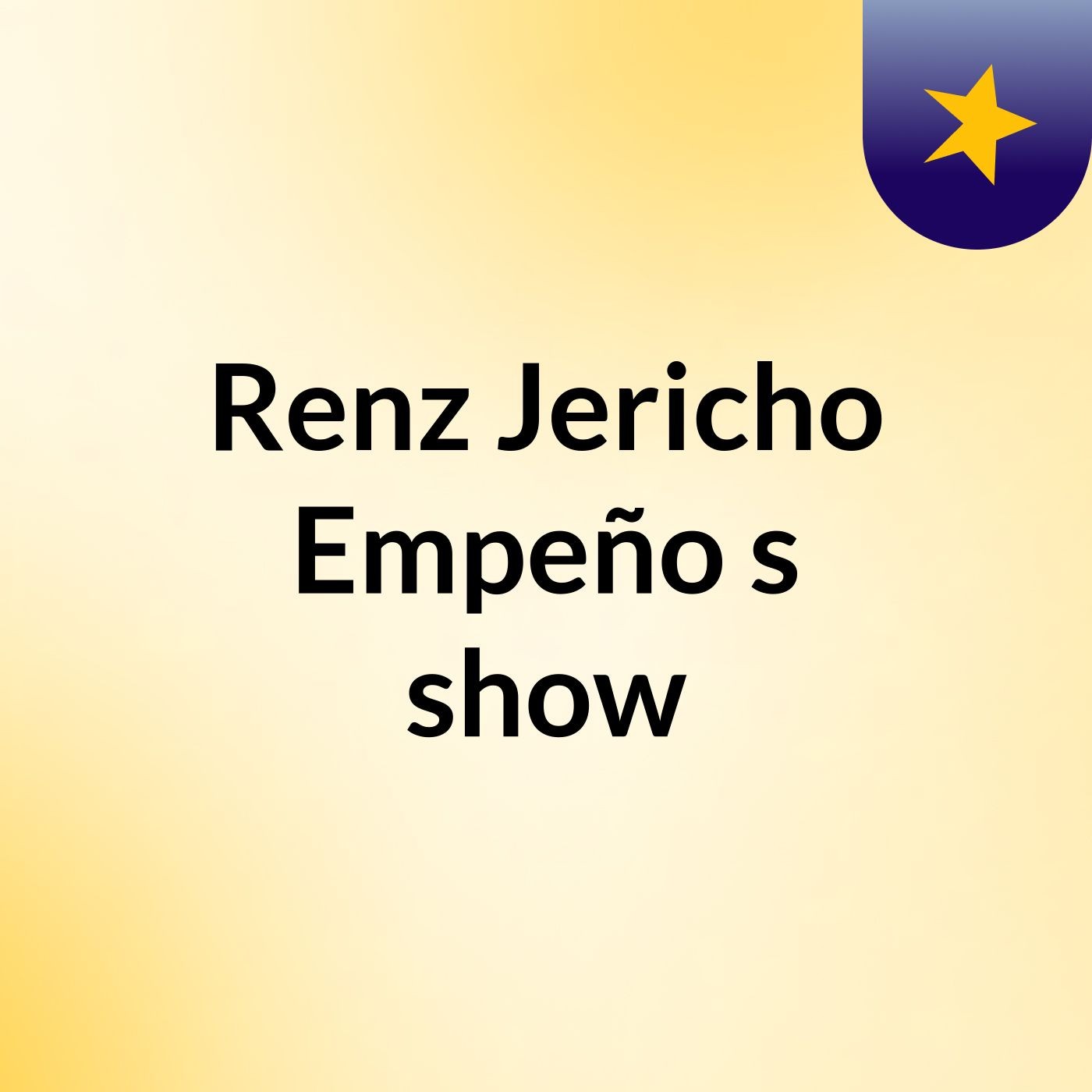 Renz Jericho Empeño's show