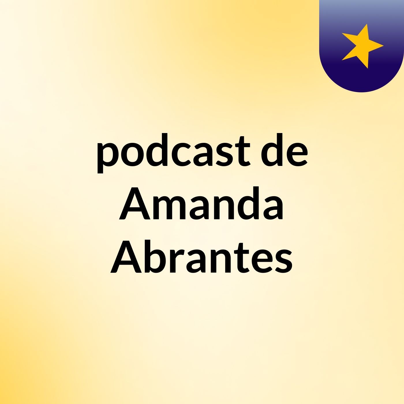 podcast de Amanda Abrantes podcast artwork