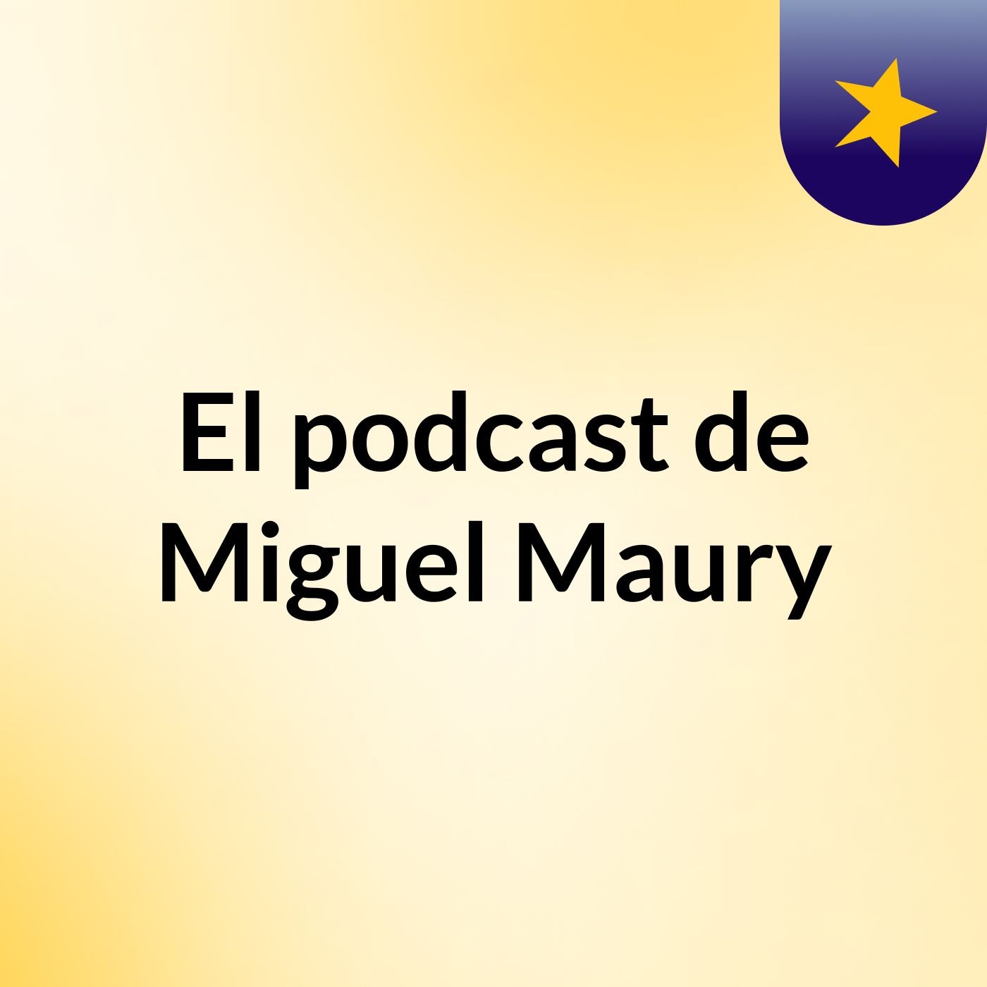 El podcast de Miguel Maury