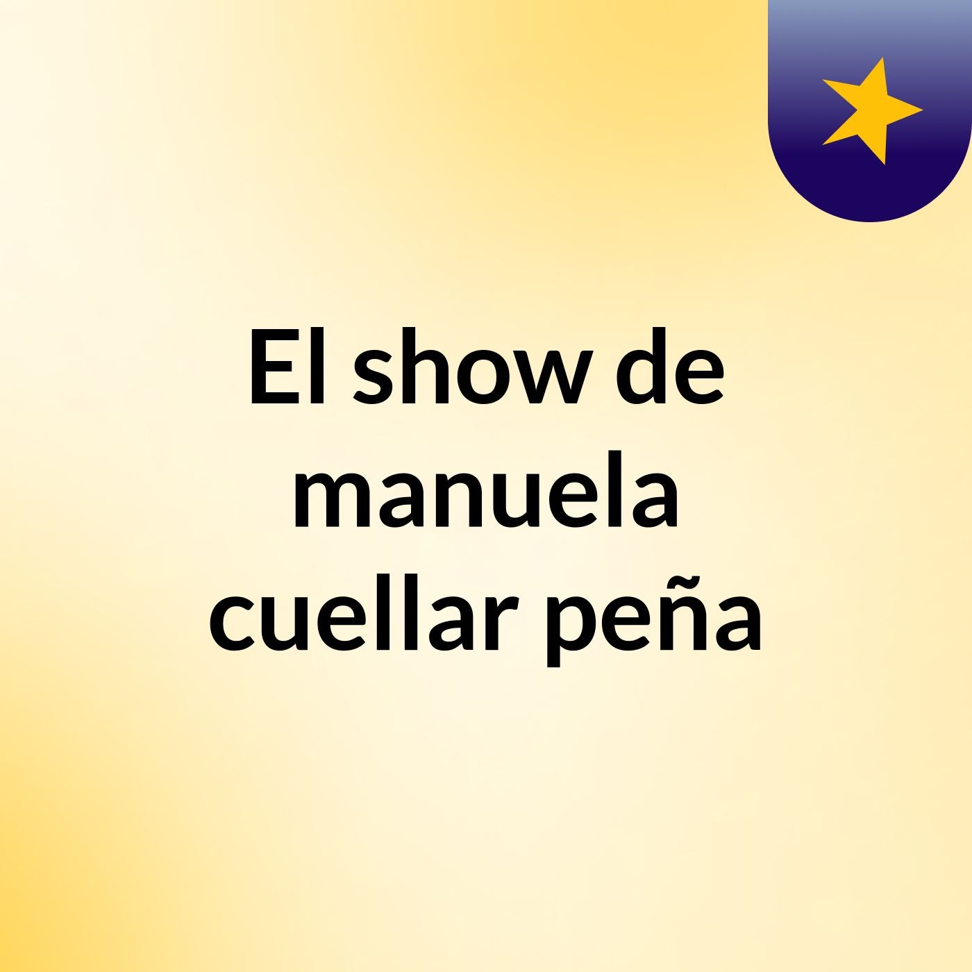 El show de manuela cuellar peña