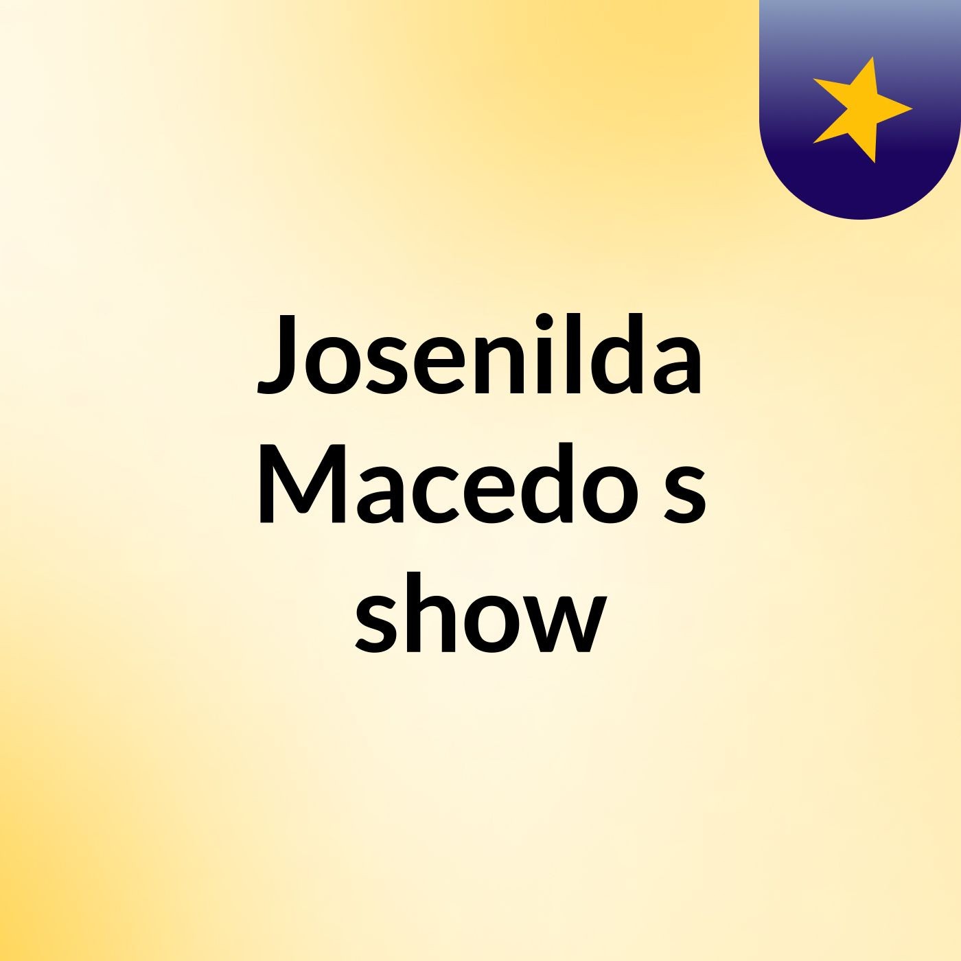 Josenilda Macedo's show