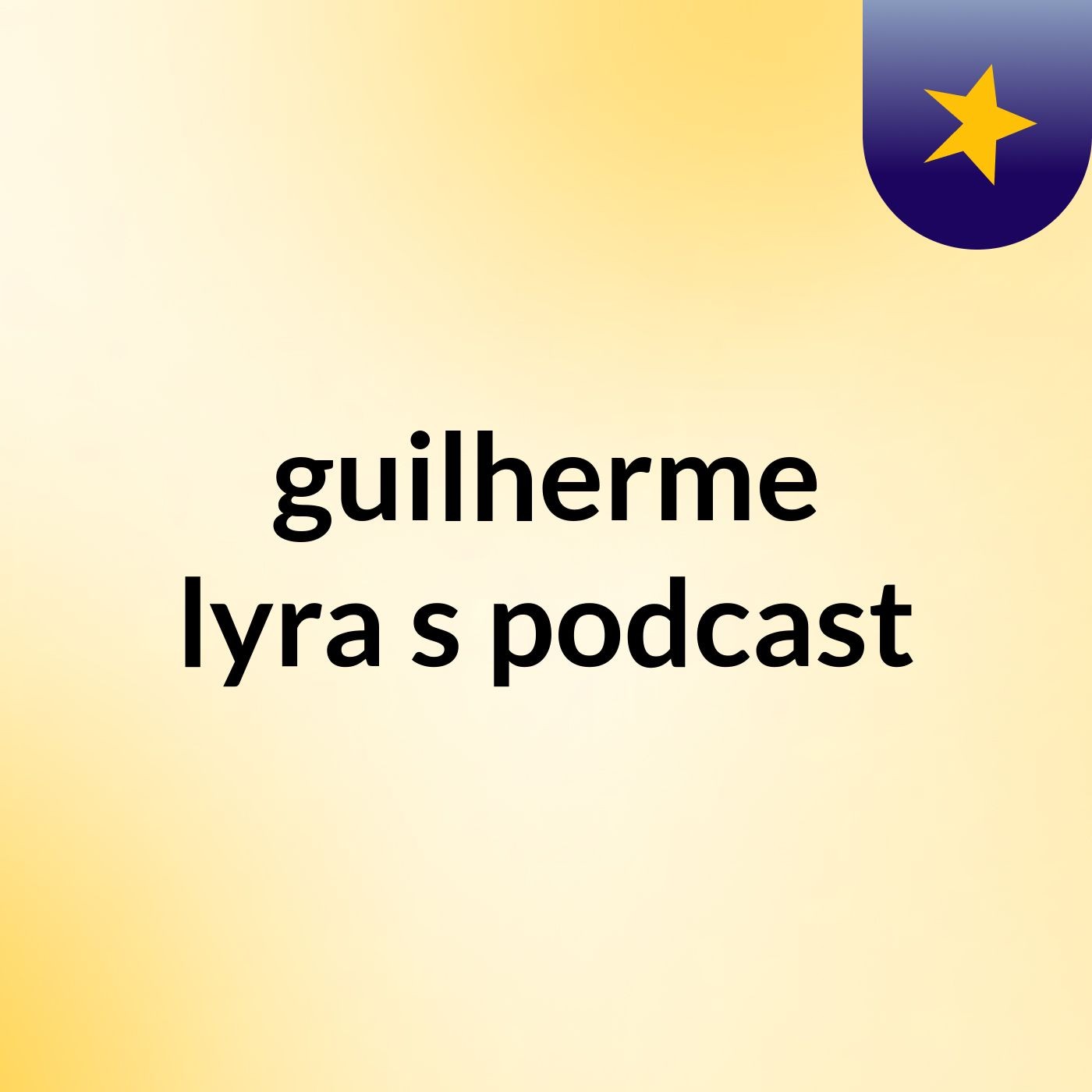 guilherme lyra's podcast
