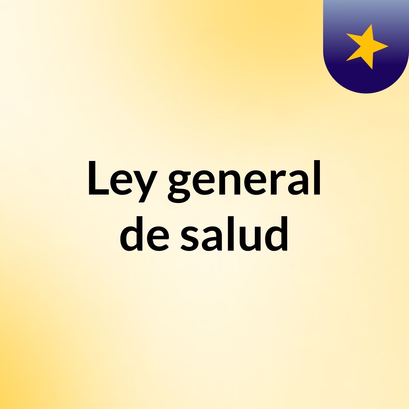 Ley general de salud