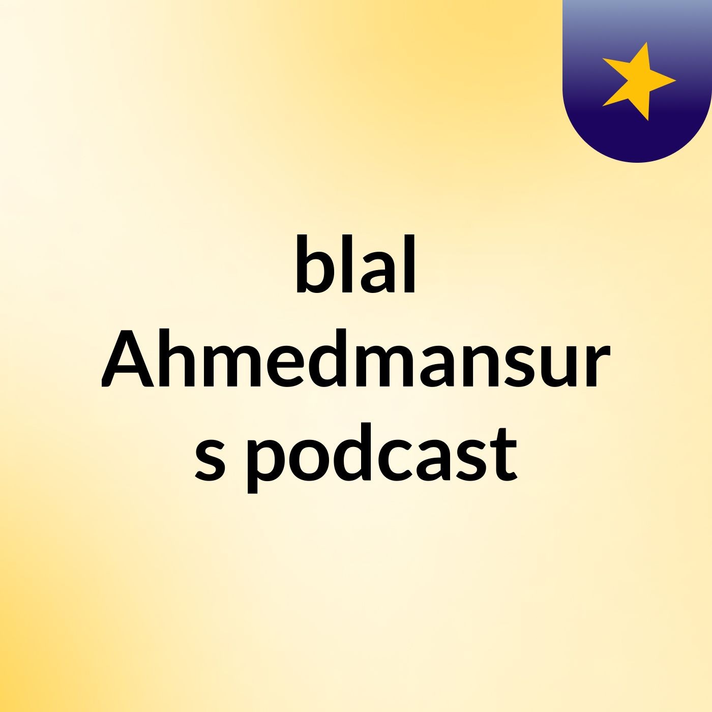 blal Ahmedmansur's podcast
