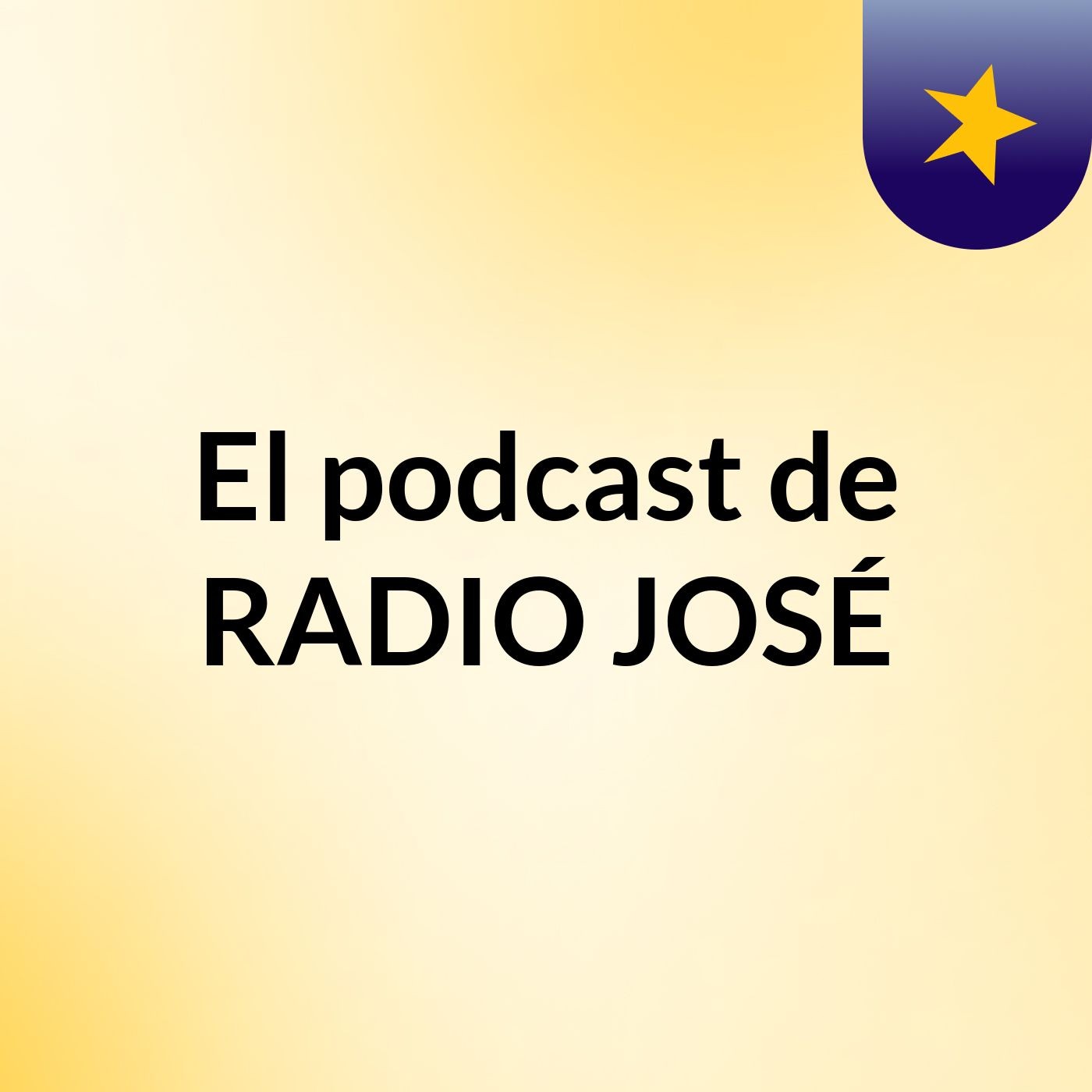 El podcast de RADIO JOSÉ
