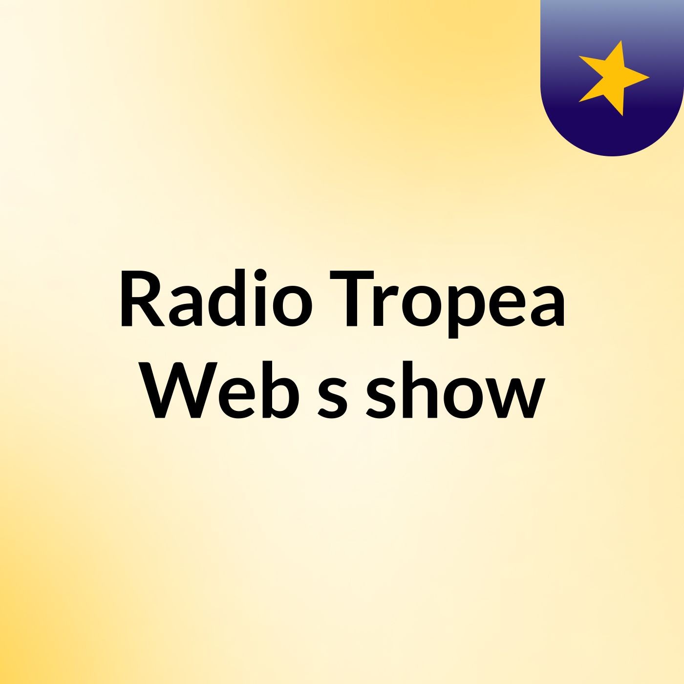 Radio Tropea Web's show