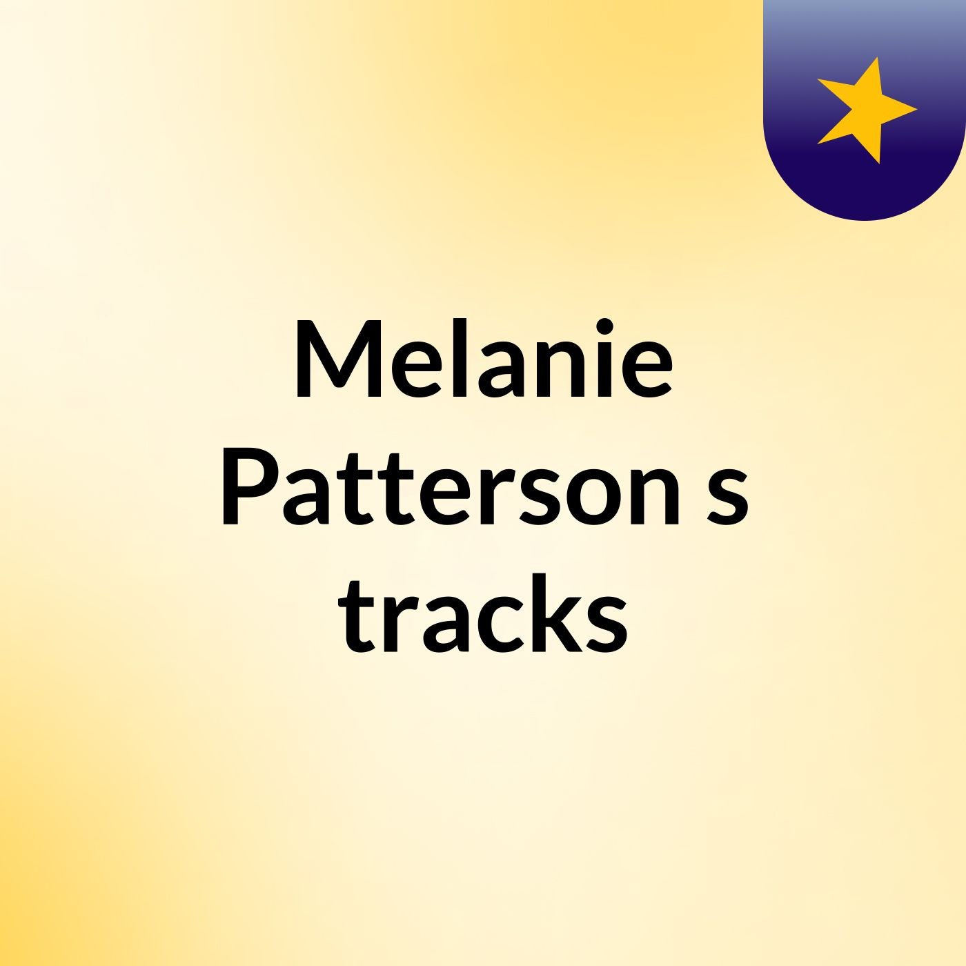 Melanie Patterson's tracks