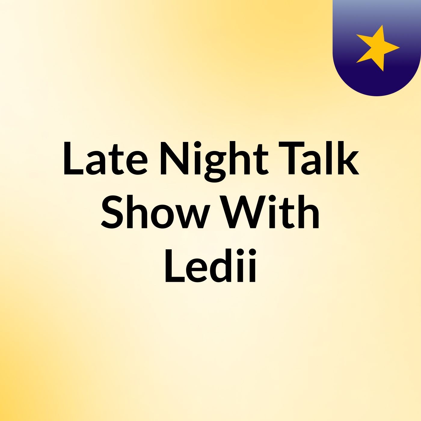 Late Night Talk Show With Ledii