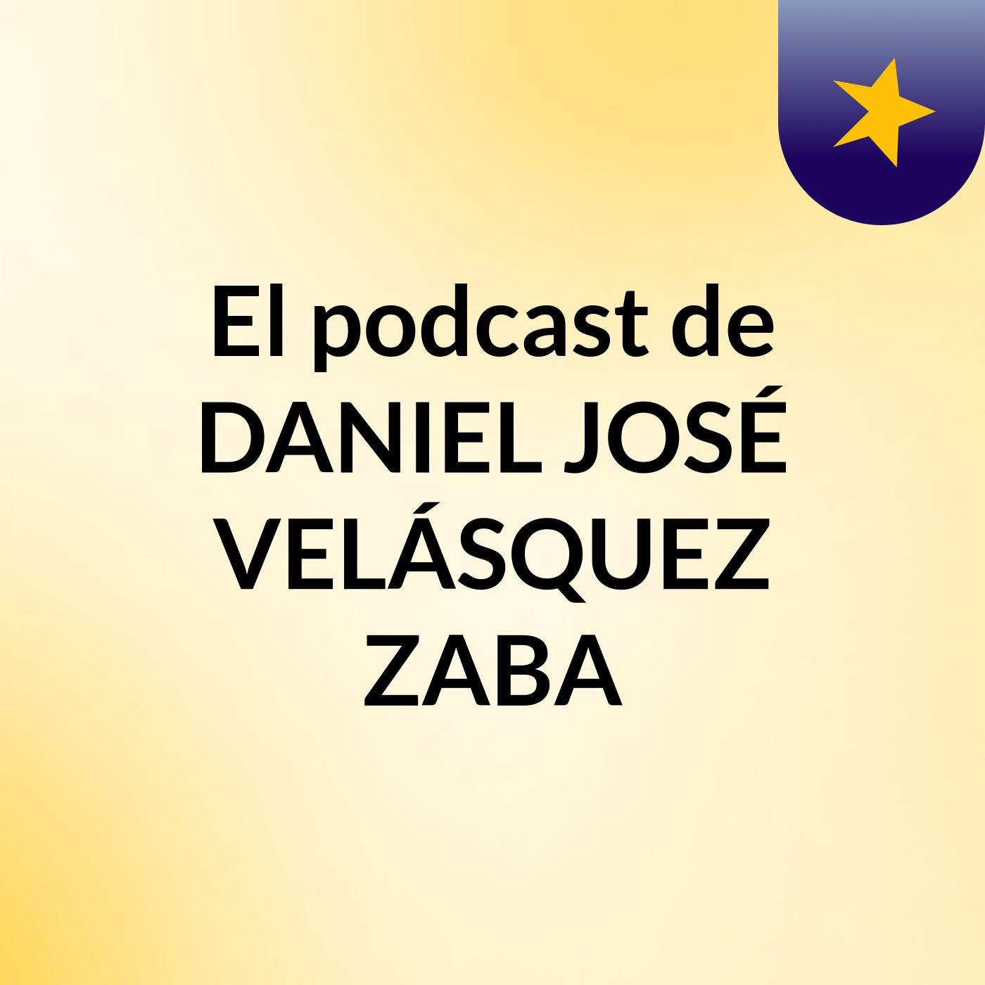 El podcast de DANIEL JOSÉ VELÁSQUEZ ZABA