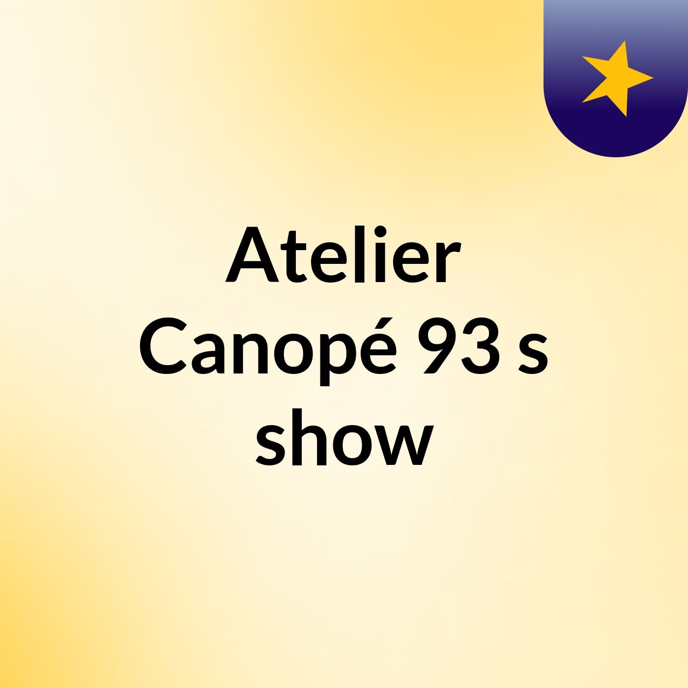 Atelier Canopé 93's show
