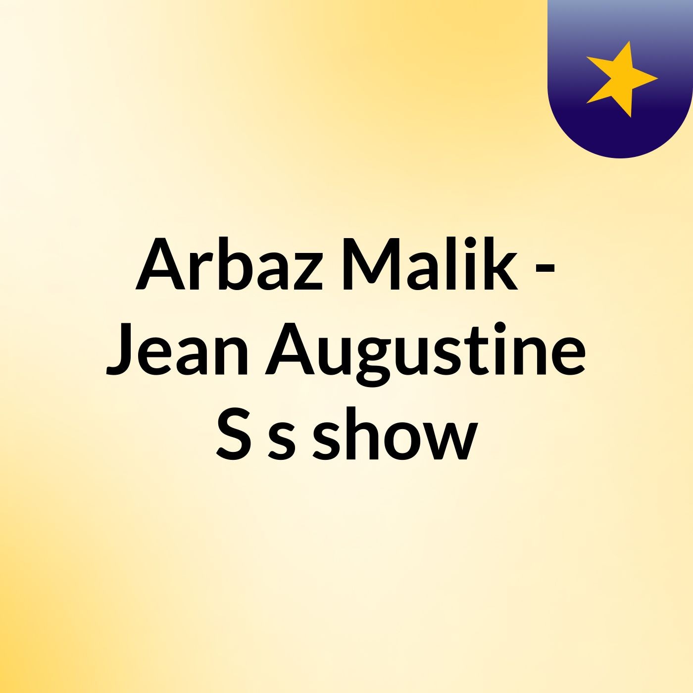 Arbaz Malik - Jean Augustine S's show